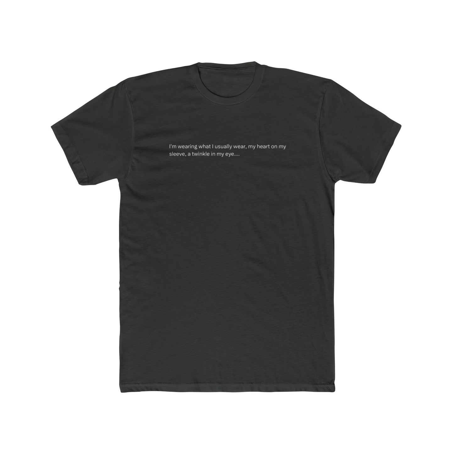 Minimalist Black T‑Shirt with Small White Quote — "I’m assuming what I actually want, my heart or my stomach, is invisible in any state."
