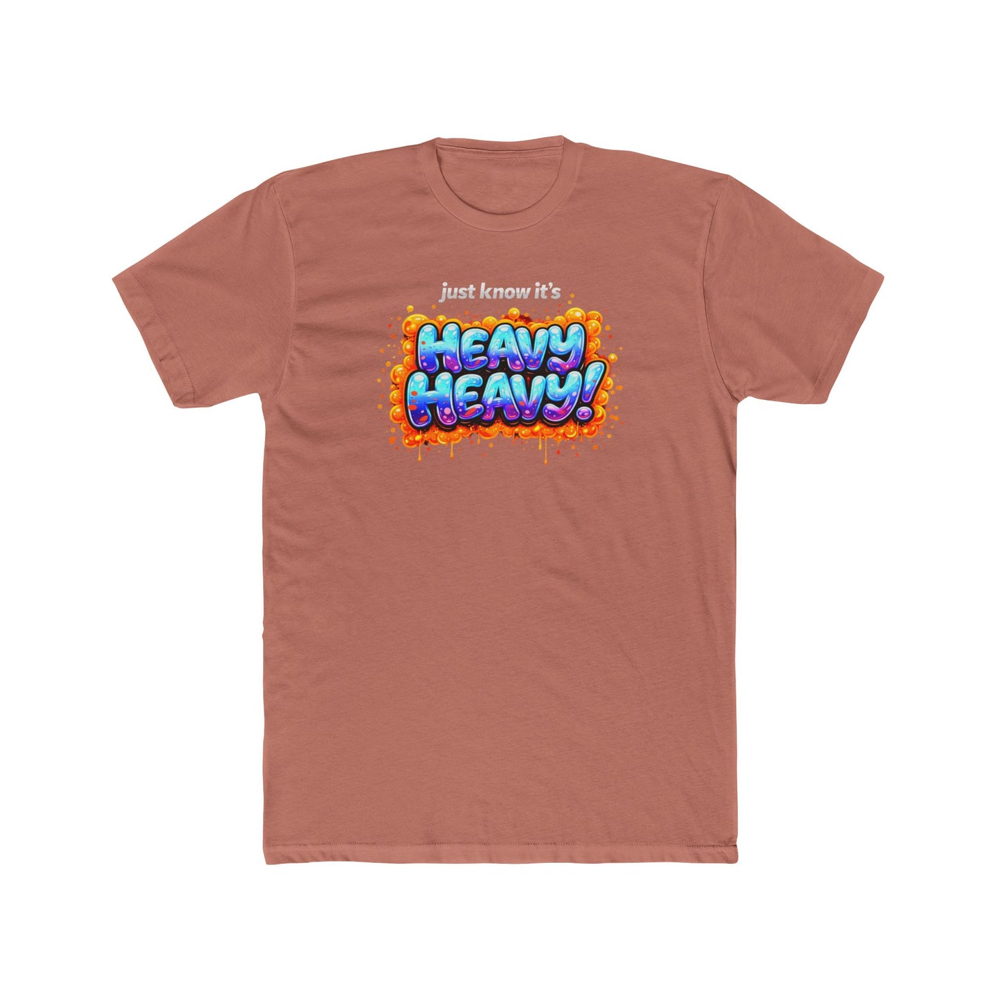 It's Just Heavy! Graphic Tee — Funny Weightlifting Gym Shirt