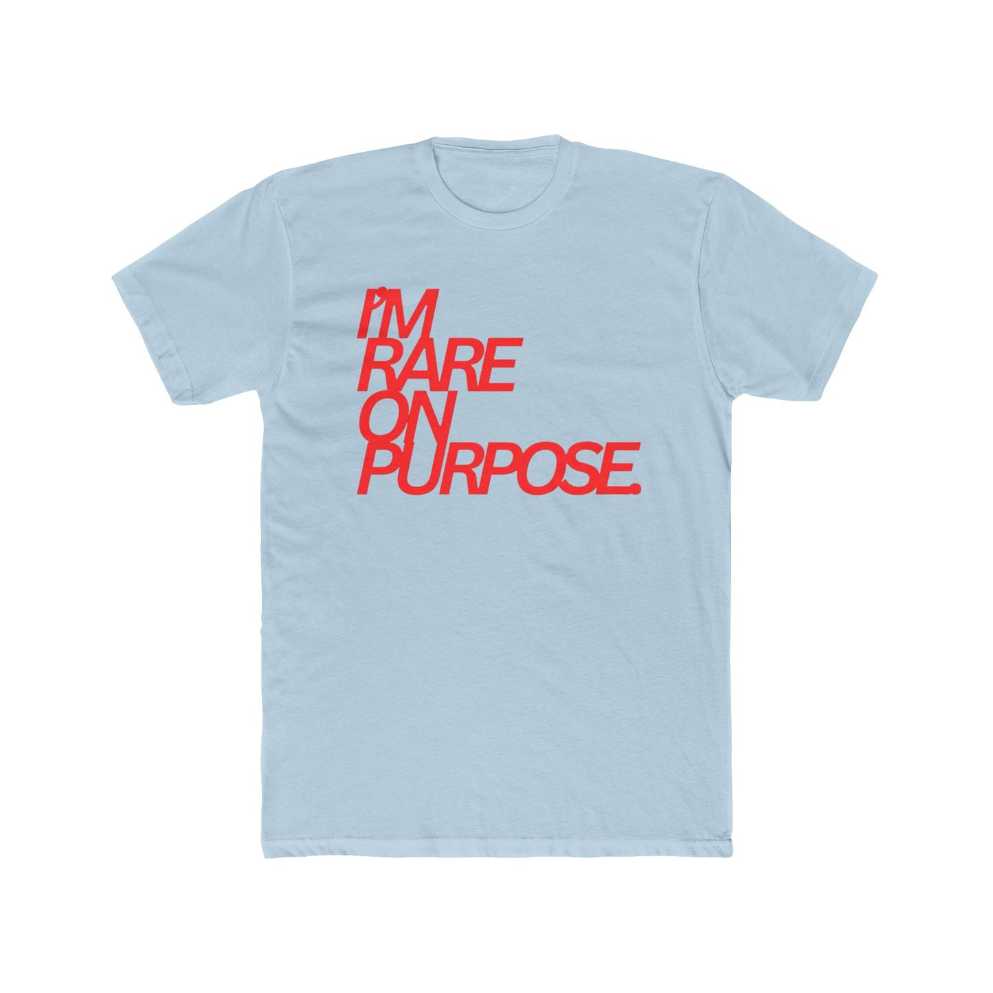 I'm Rare On Purpose Tee — Bold Red Statement Graphic T-Shirt