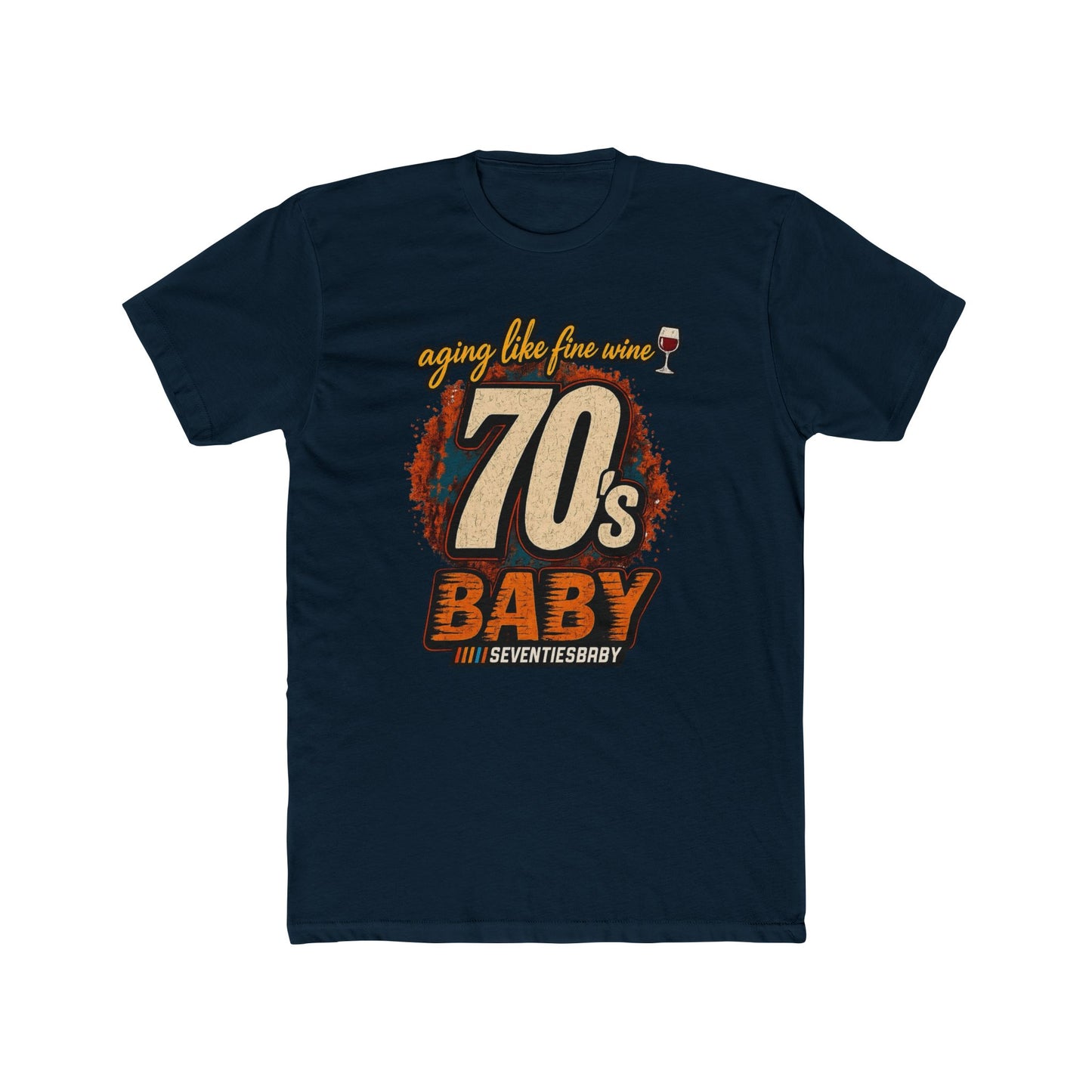 70s Baby T-Shirt – Aging Like Fine Wine Retro Birthday Tee