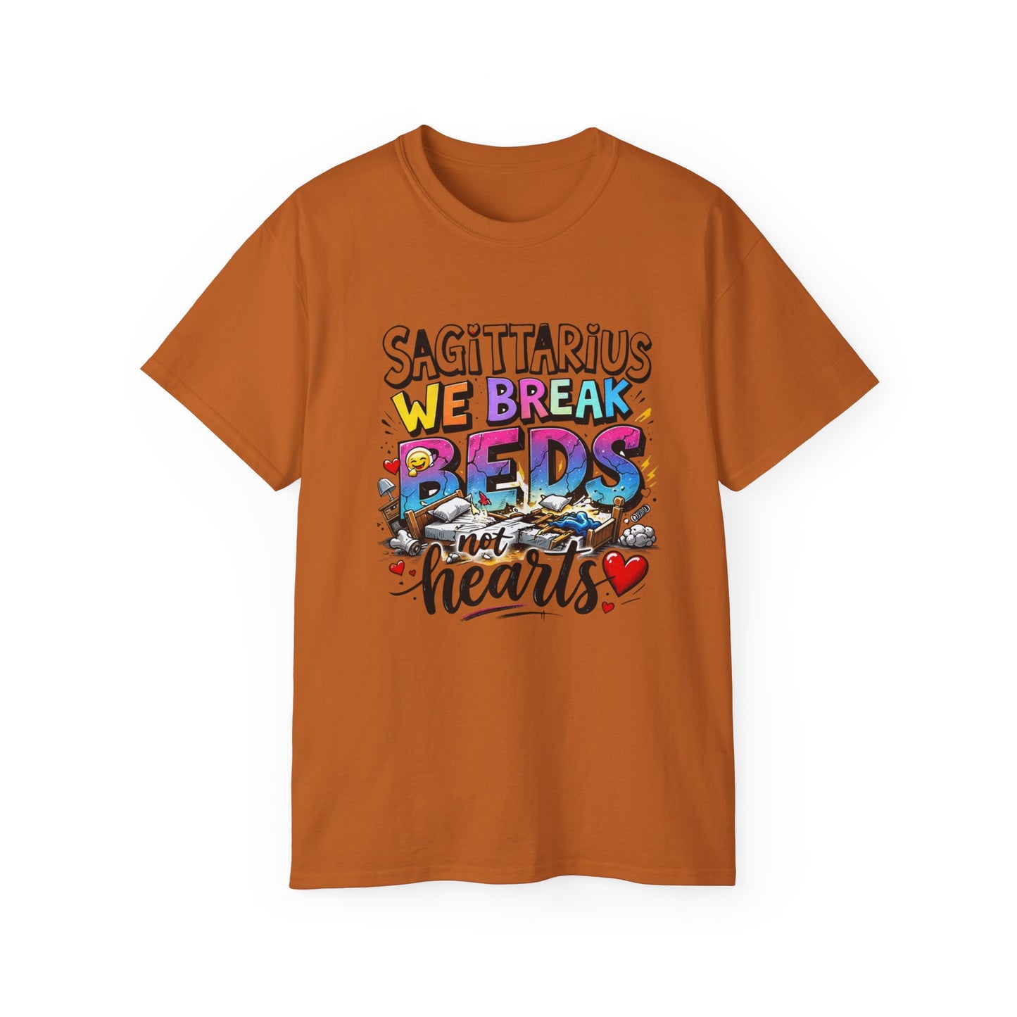 Sagittarius T-Shirt - "We Break Beds Not Hearts" Colorful Zodiac Tee
