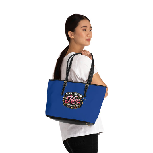 Tote Bag — 'Grind Everyday: Her Living Apparel' PU Leather Shoulder Tote