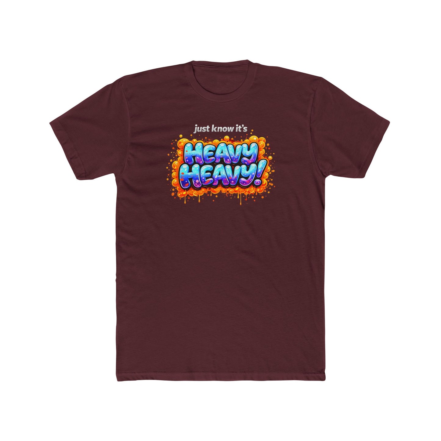 It's Just Heavy! Graphic Tee — Funny Weightlifting Gym Shirt