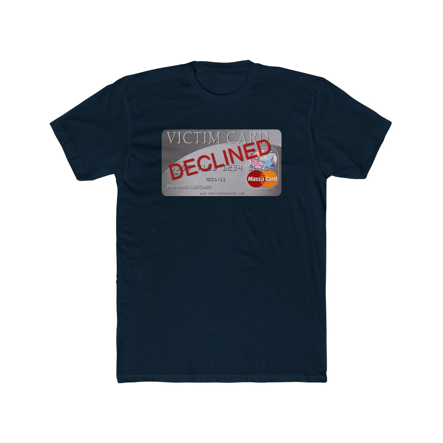 Declined Victim Card Graphic Tee — Funny Sarcastic Credit Card Shirt