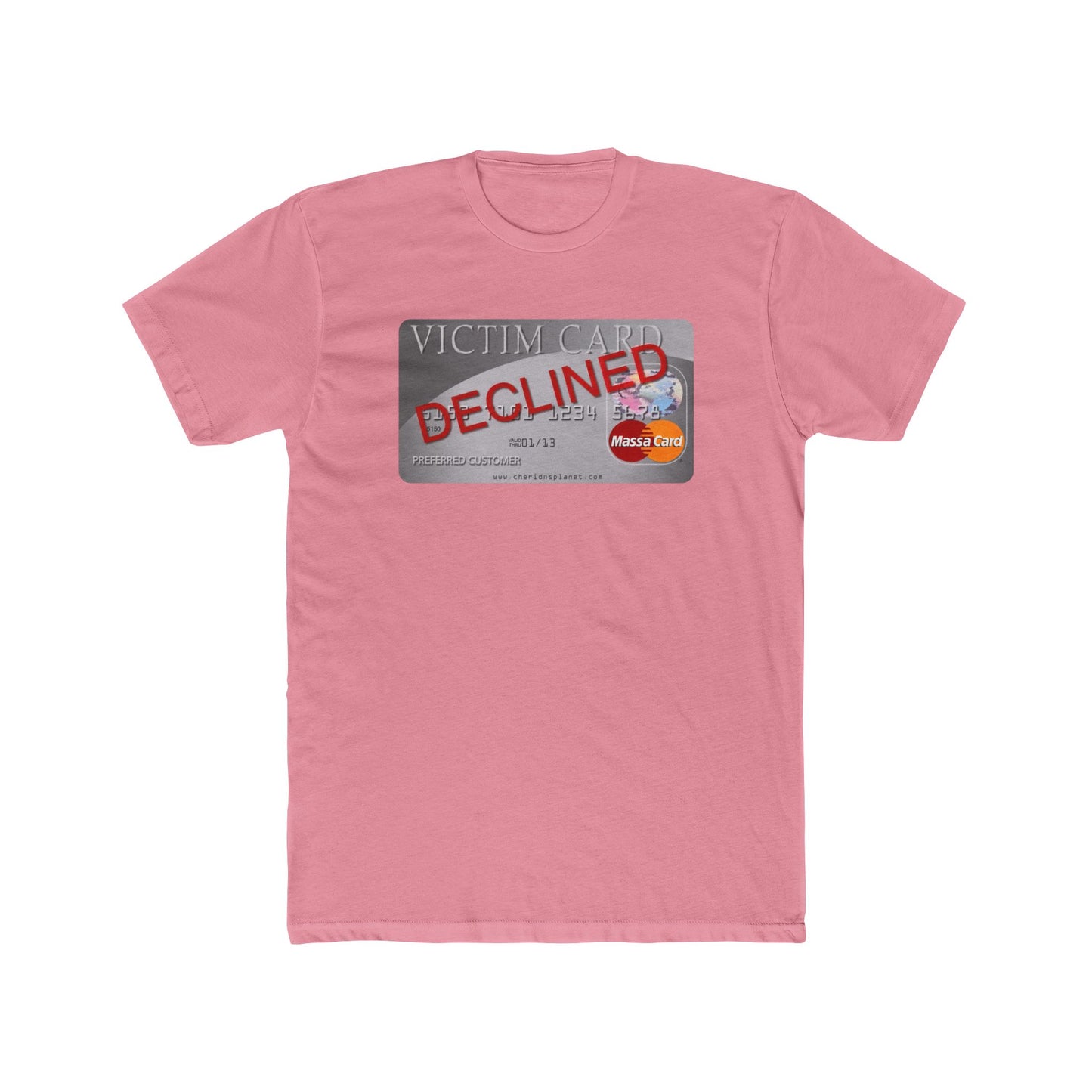 Declined Victim Card Graphic Tee — Funny Sarcastic Credit Card Shirt