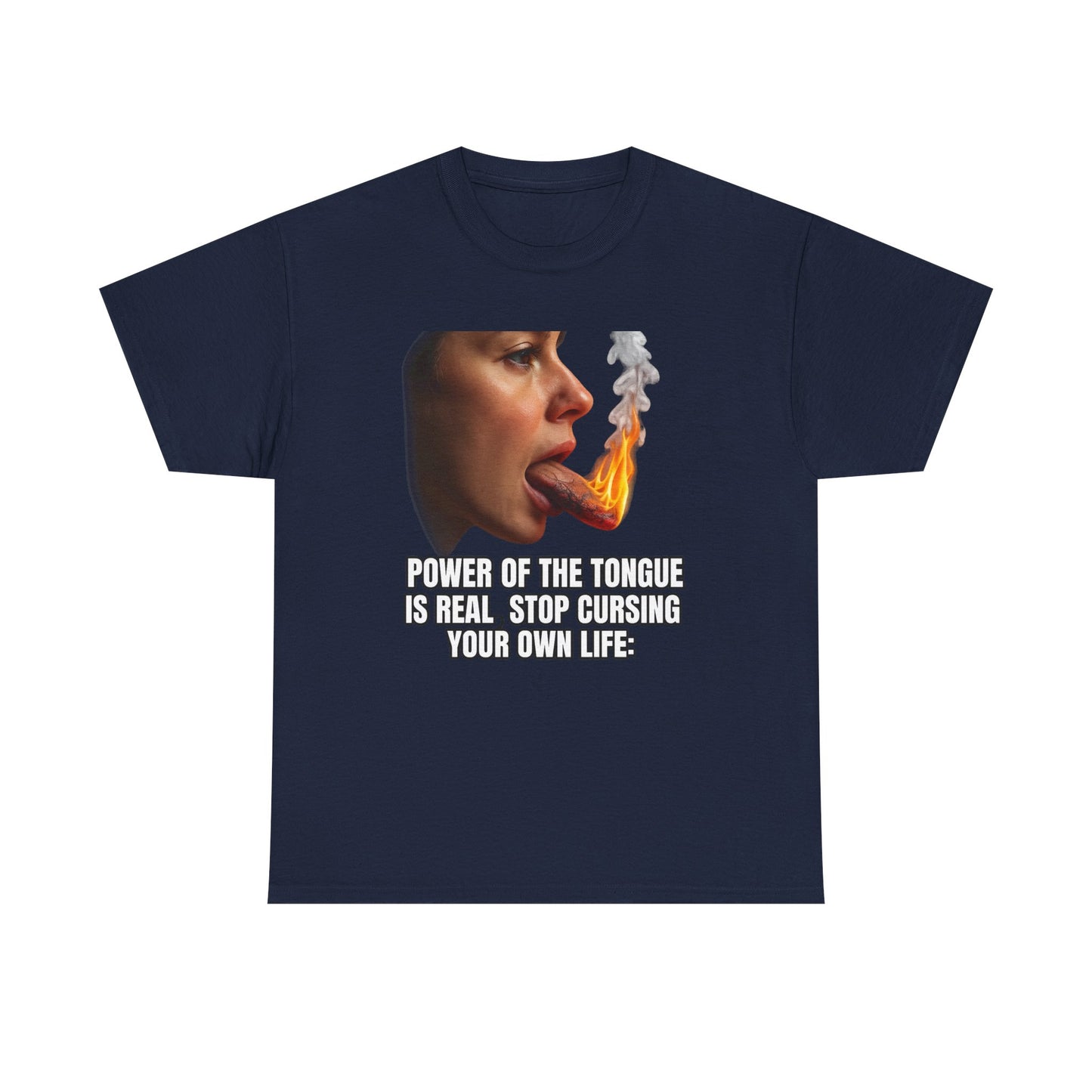 "Power of the Tongue Is Real, Stop Cursing Your Own Life" Motivational Statement Shirt