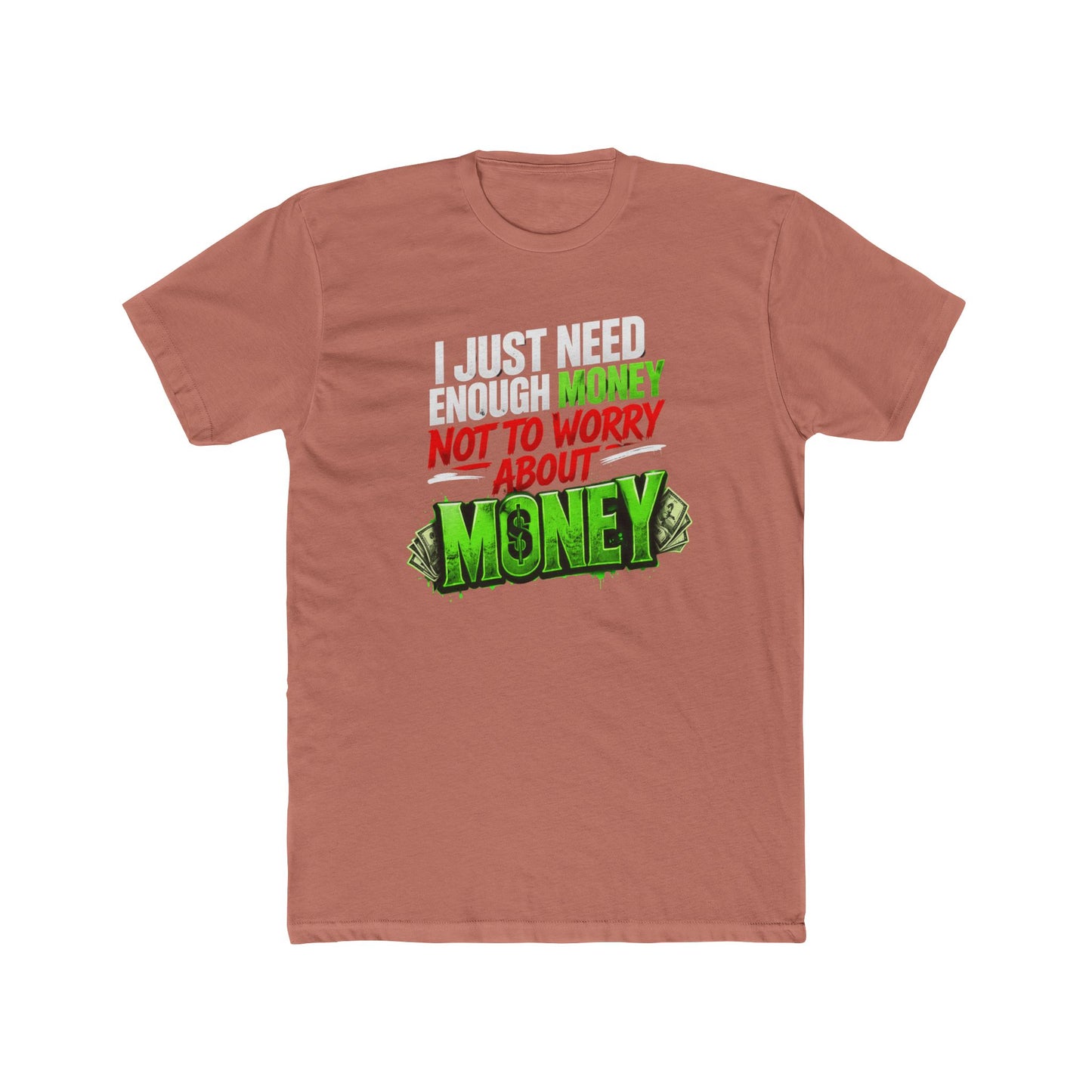 Money Mindset Tee — "Not to Worry About Money" Graphic T-Shirt