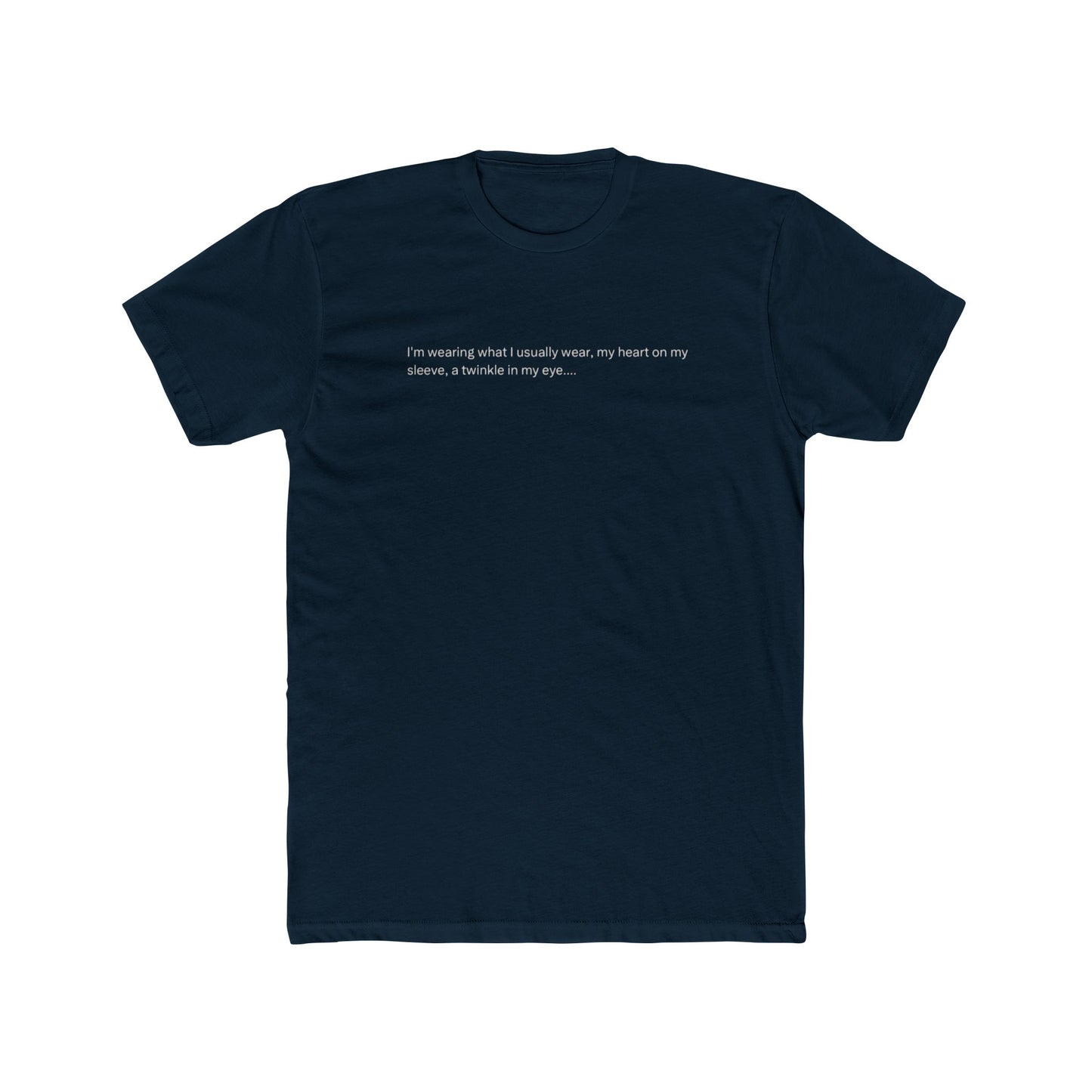 Minimalist Black T‑Shirt with Small White Quote — "I’m assuming what I actually want, my heart or my stomach, is invisible in any state."