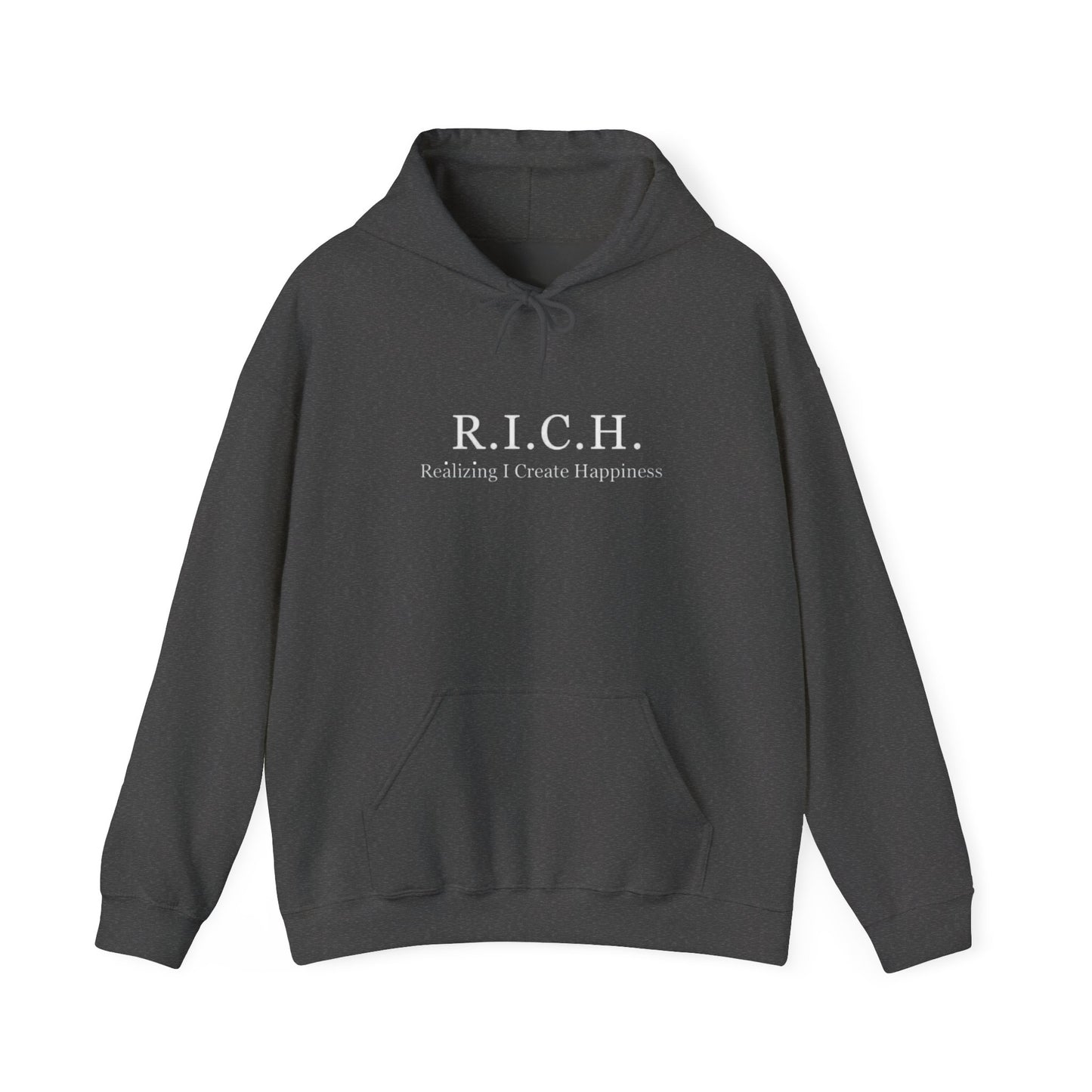 R.I.C.H. Hoodie — 'Realizing I Create Happiness' Minimal Motivational Pullover