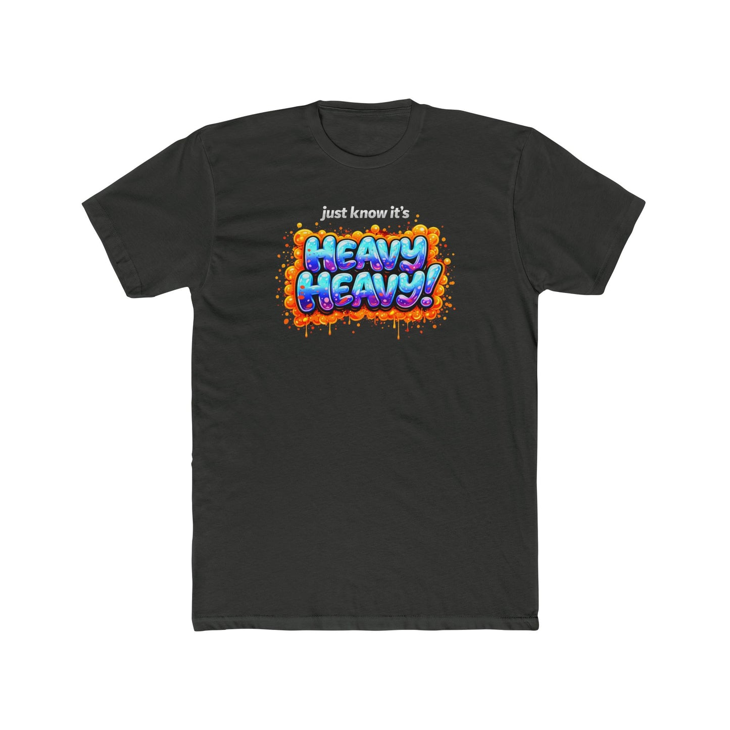 It's Just Heavy! Graphic Tee — Funny Weightlifting Gym Shirt
