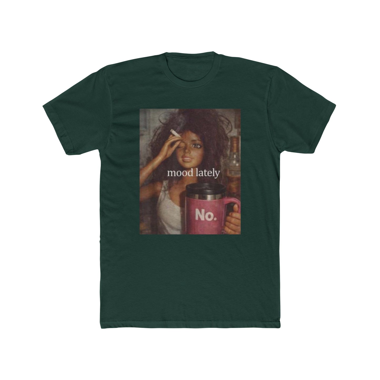 Mood Lately Tee — "Graphic T-Shirt