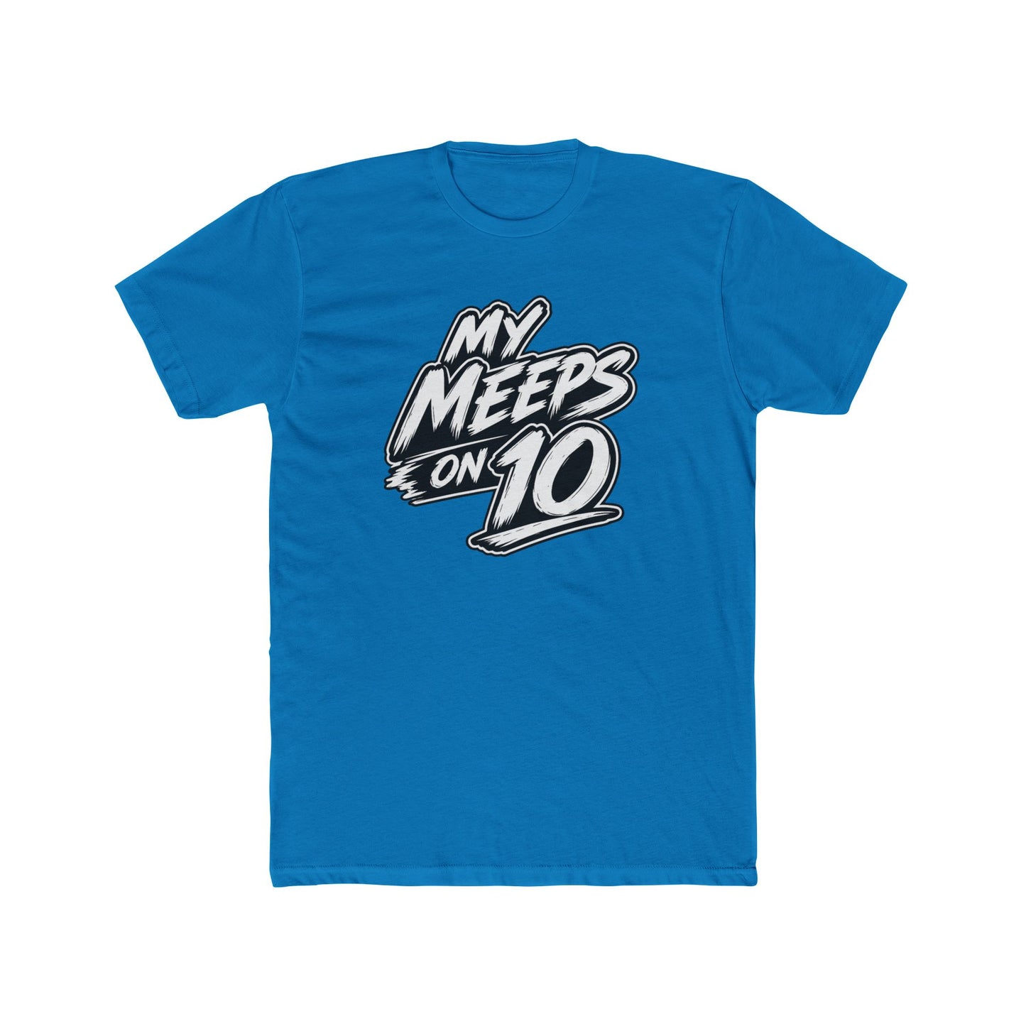 Mental Health Matters Tee — "My Meeps on 10" Graphic Cotton T-Shirt