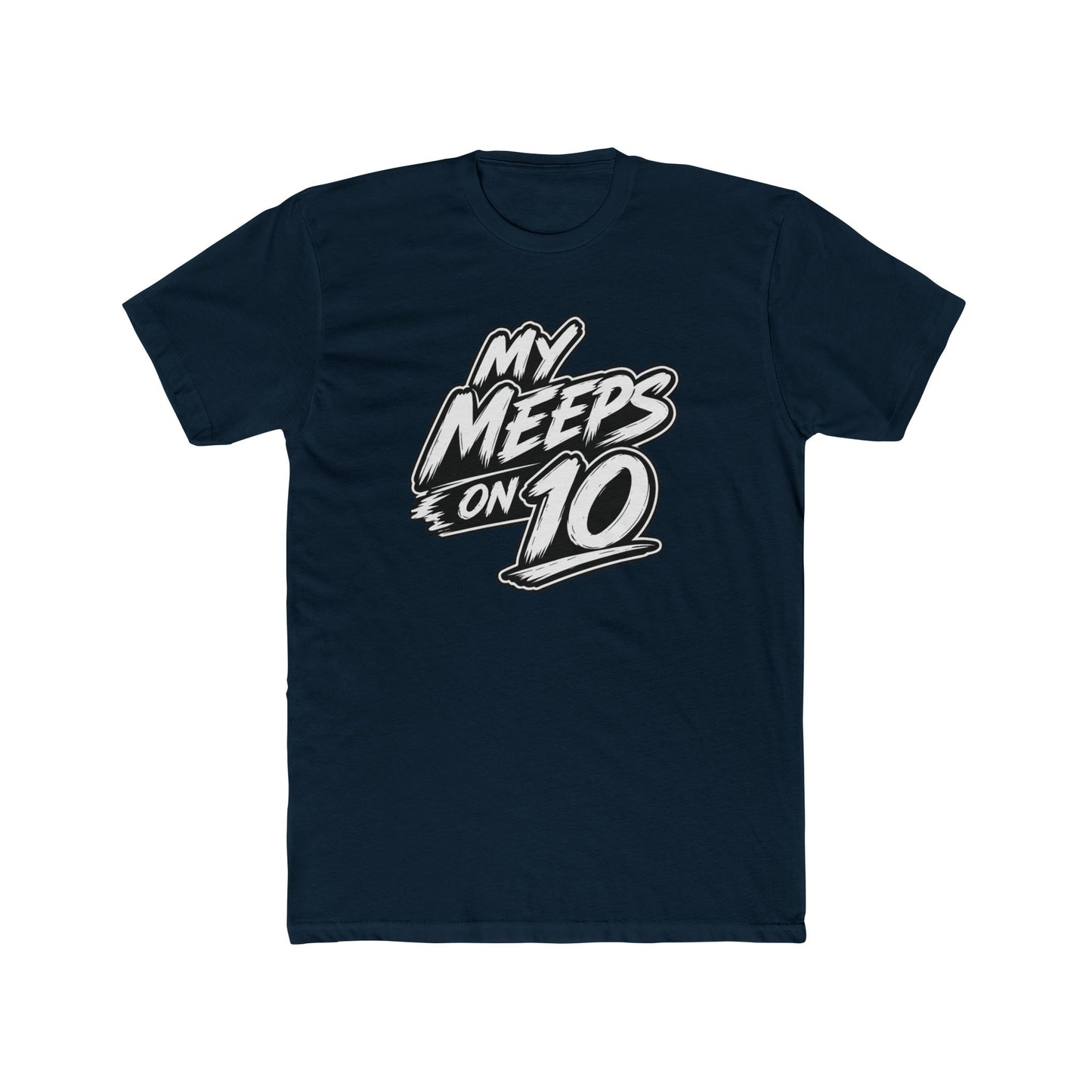 Mental Health Matters Tee — "My Meeps on 10" Graphic Cotton T-Shirt