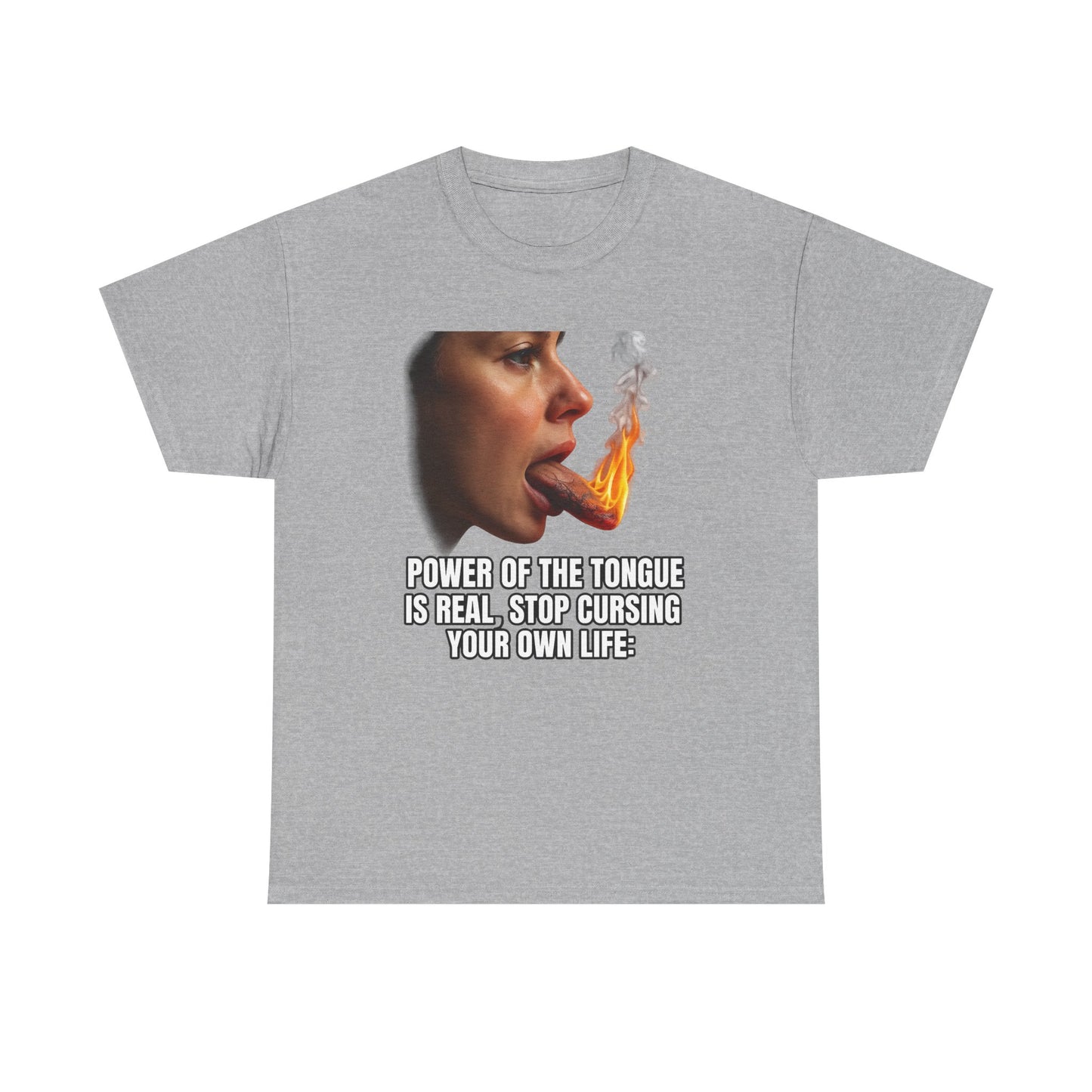 "Power of the Tongue Is Real, Stop Cursing Your Own Life" Motivational Statement Shirt