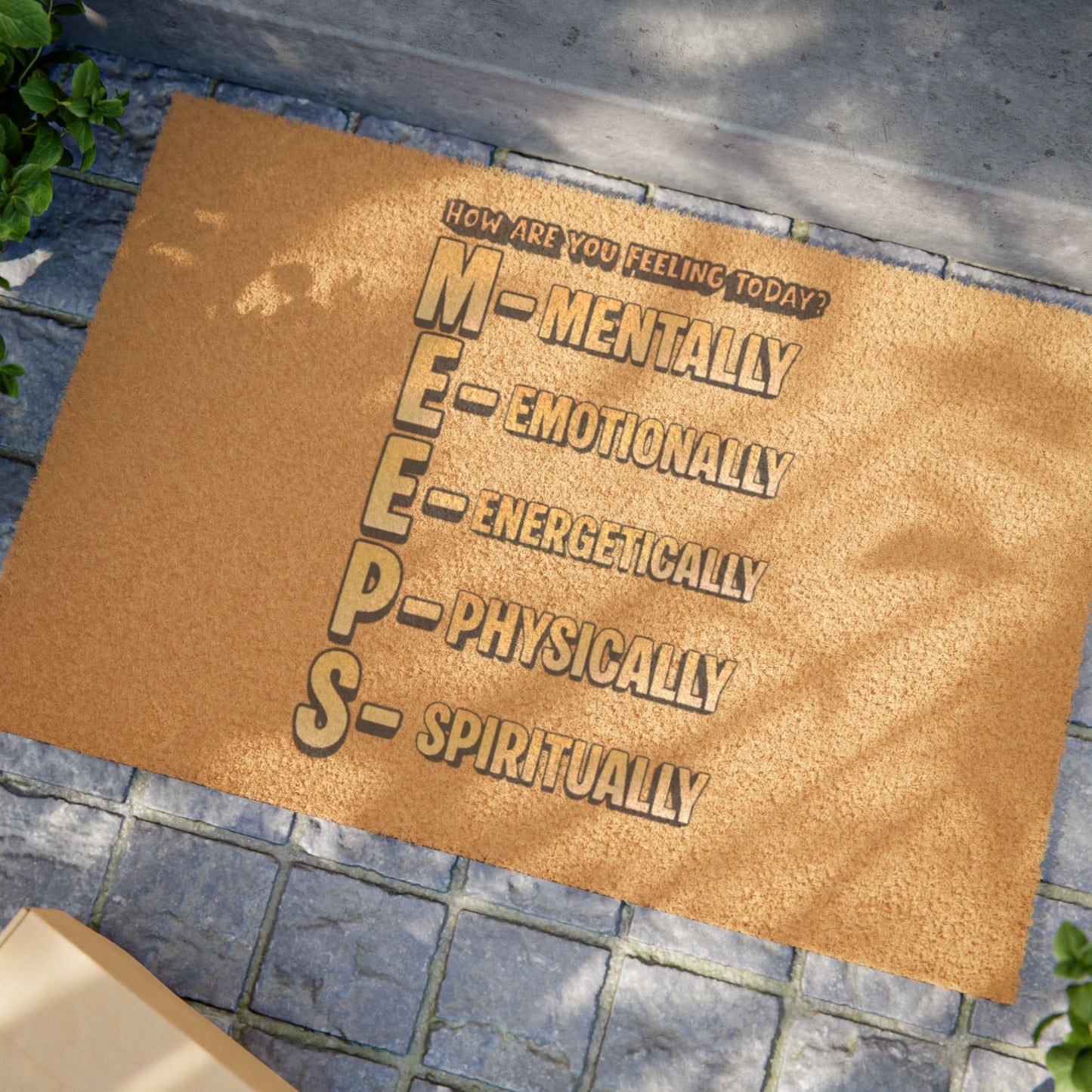 Doormat – “How Are You Feeling Today? MEEPS” Coir Welcome Mat (Mental, Emotional, Energetic, Physical, Spiritual)