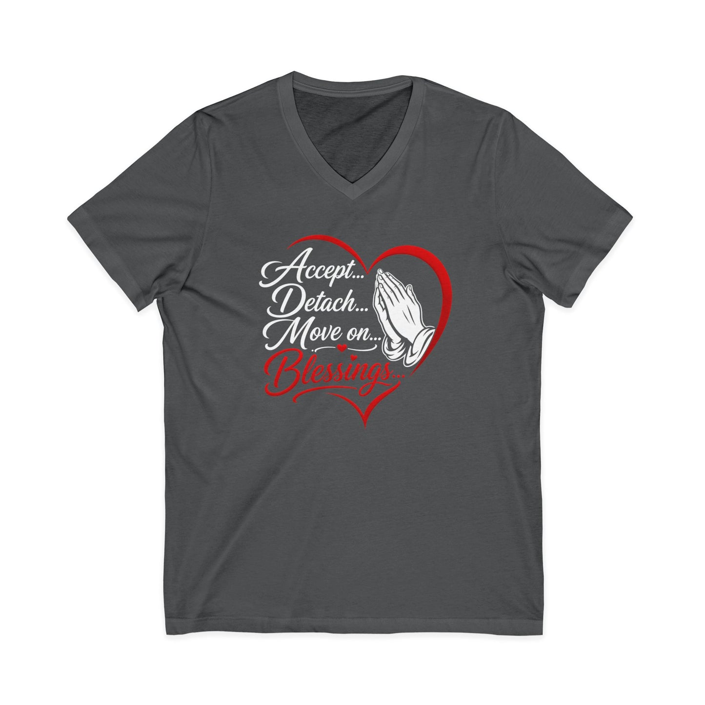 "Accept, Detach... Move On, Blessings" Inspirational Shirt