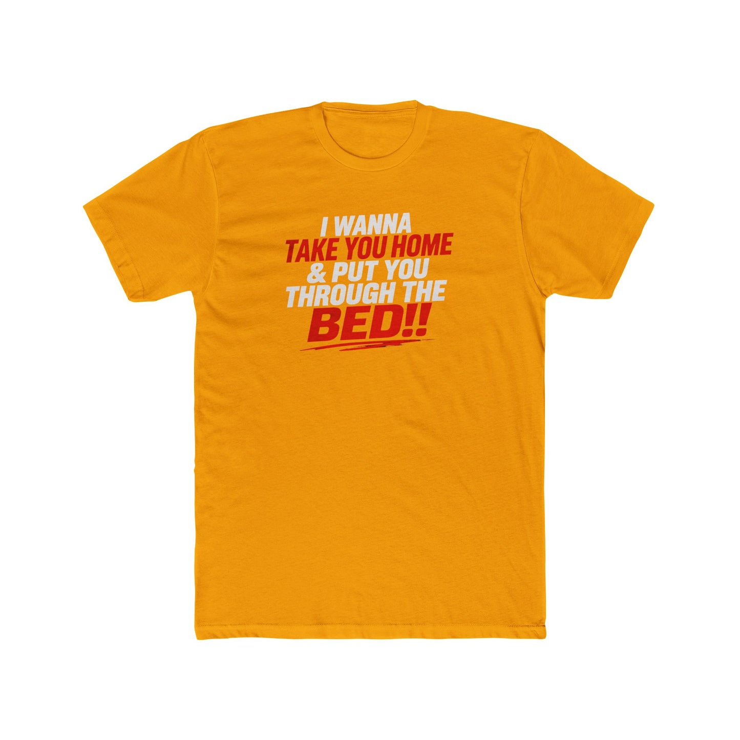 Take You Home to Bed!! Tee — Funny Sleep & Flirty Graphic T‑Shirt