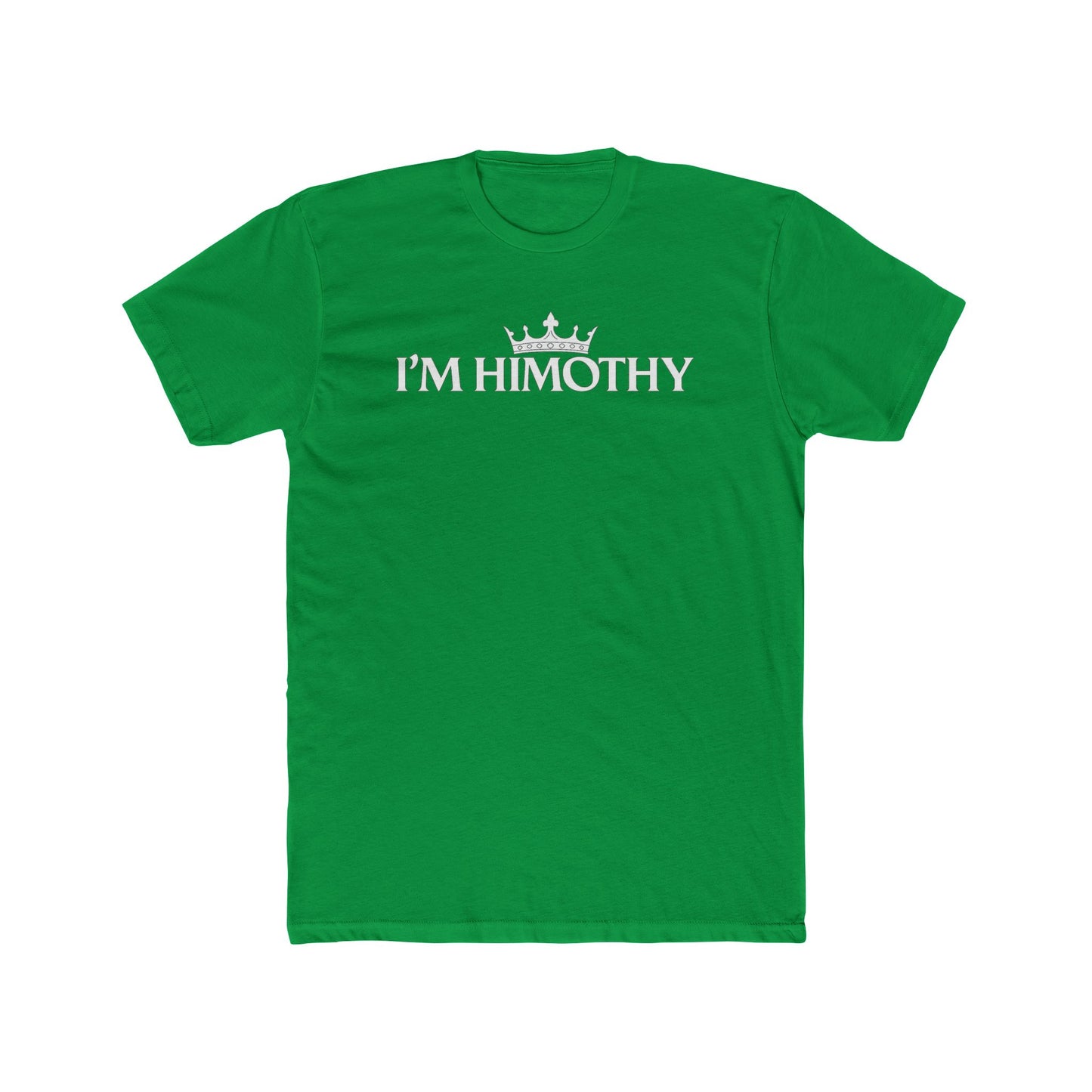 I’m Himothy Crown Tee — Funny Name Pride T-Shirt