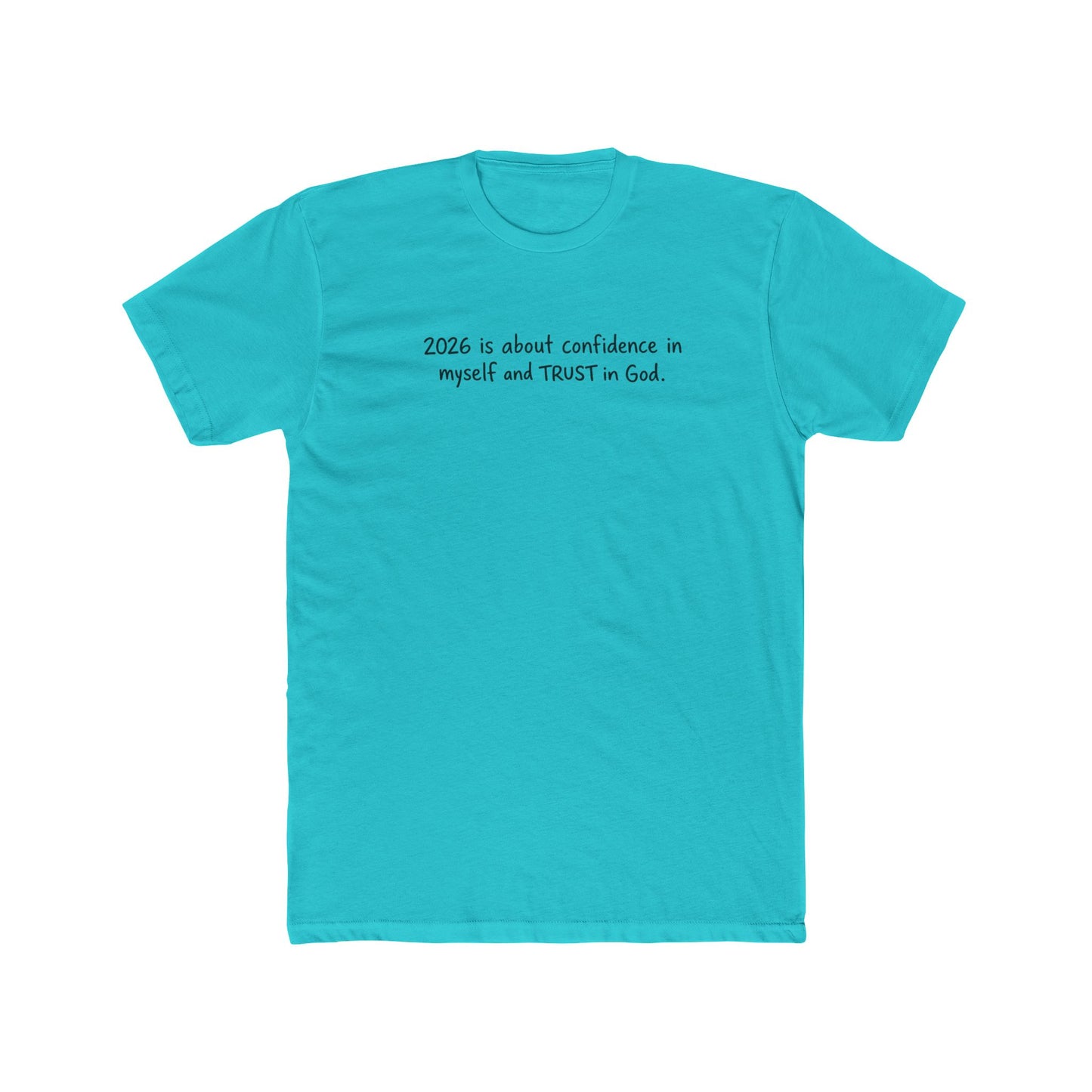 2026 Is About Confidence Tee - Trust in God Inspirational T-Shirt