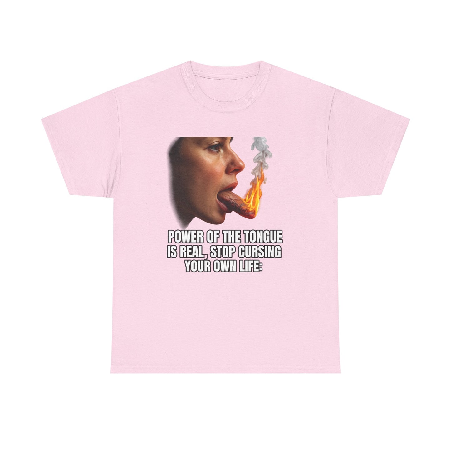 "Power of the Tongue Is Real, Stop Cursing Your Own Life" Motivational Statement Shirt
