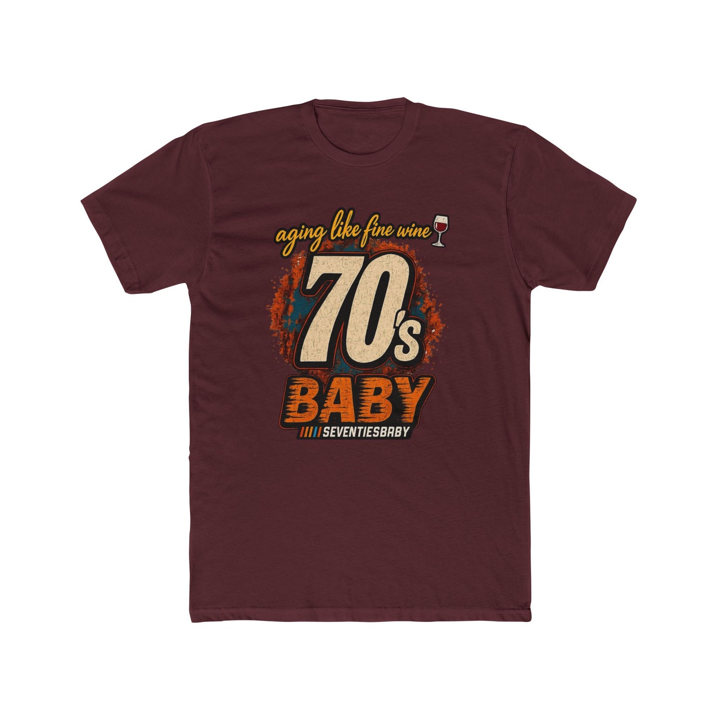 70s Baby T-Shirt – Aging Like Fine Wine Retro Birthday Tee