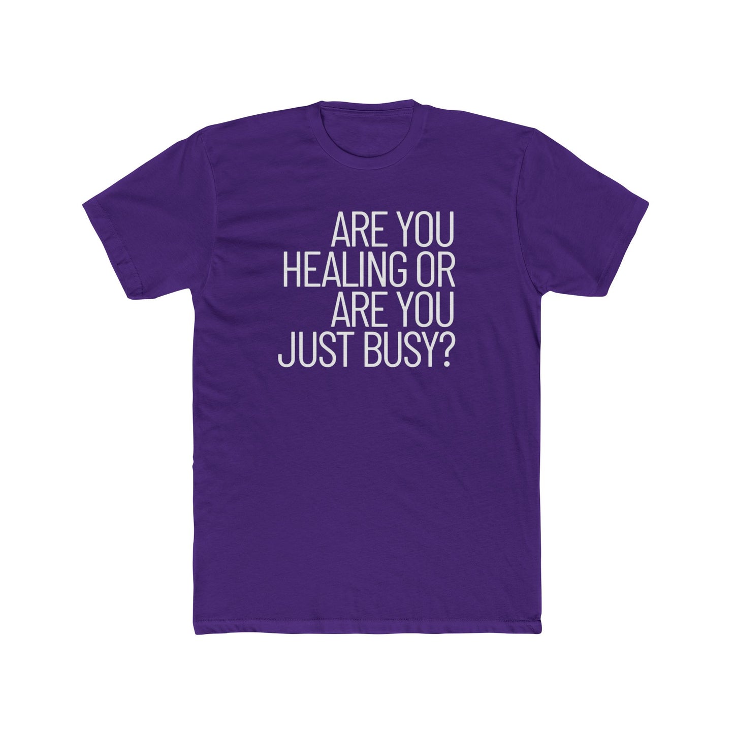 Healing or Busy? Graphic Tee – Mindfulness Reminder T-Shirt