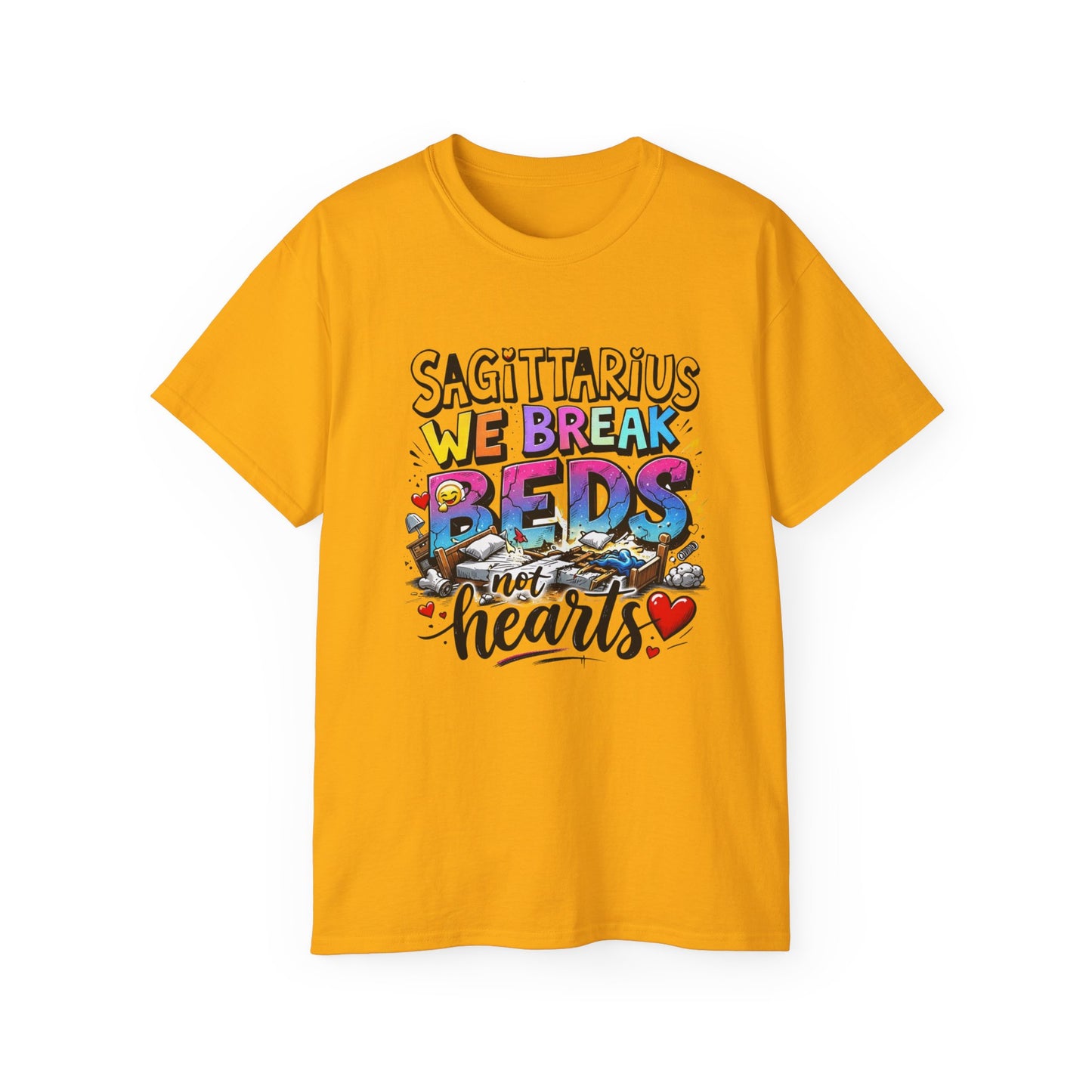 Sagittarius T-Shirt - "We Break Beds Not Hearts" Colorful Zodiac Tee