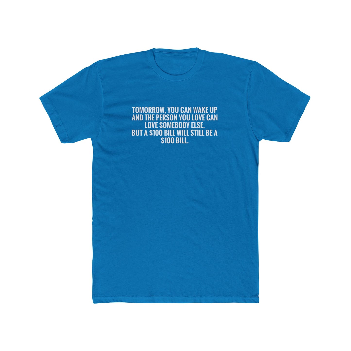 Crew Tee — "Tomorrow You Can Wake Up" Funny Financial Quote Shirt