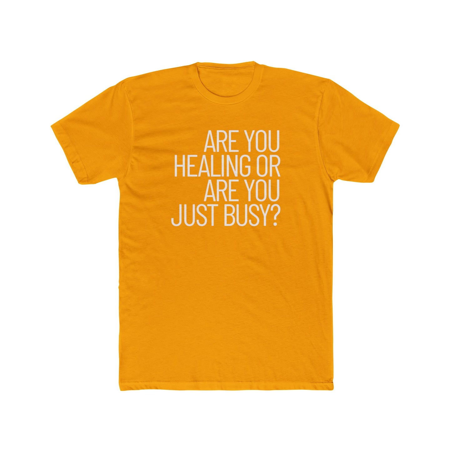 Healing or Busy? Graphic Tee – Mindfulness Reminder T-Shirt