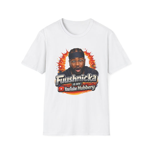 YouTube Hubbery T‑Shirt — “Fuushnicka Is My YouTube Hubbery” Fan Tee