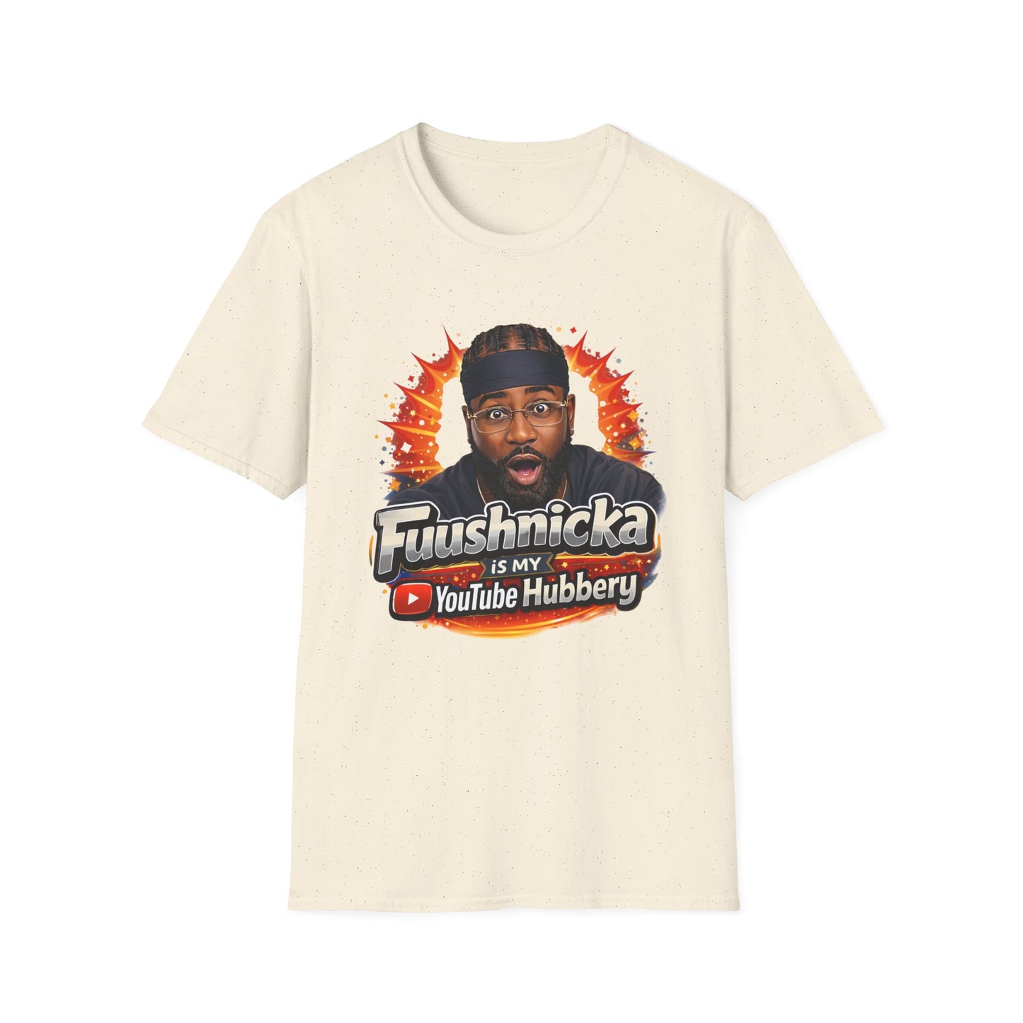 YouTube Hubbery T‑Shirt — “Fuushnicka Is My YouTube Hubbery” Fan Tee