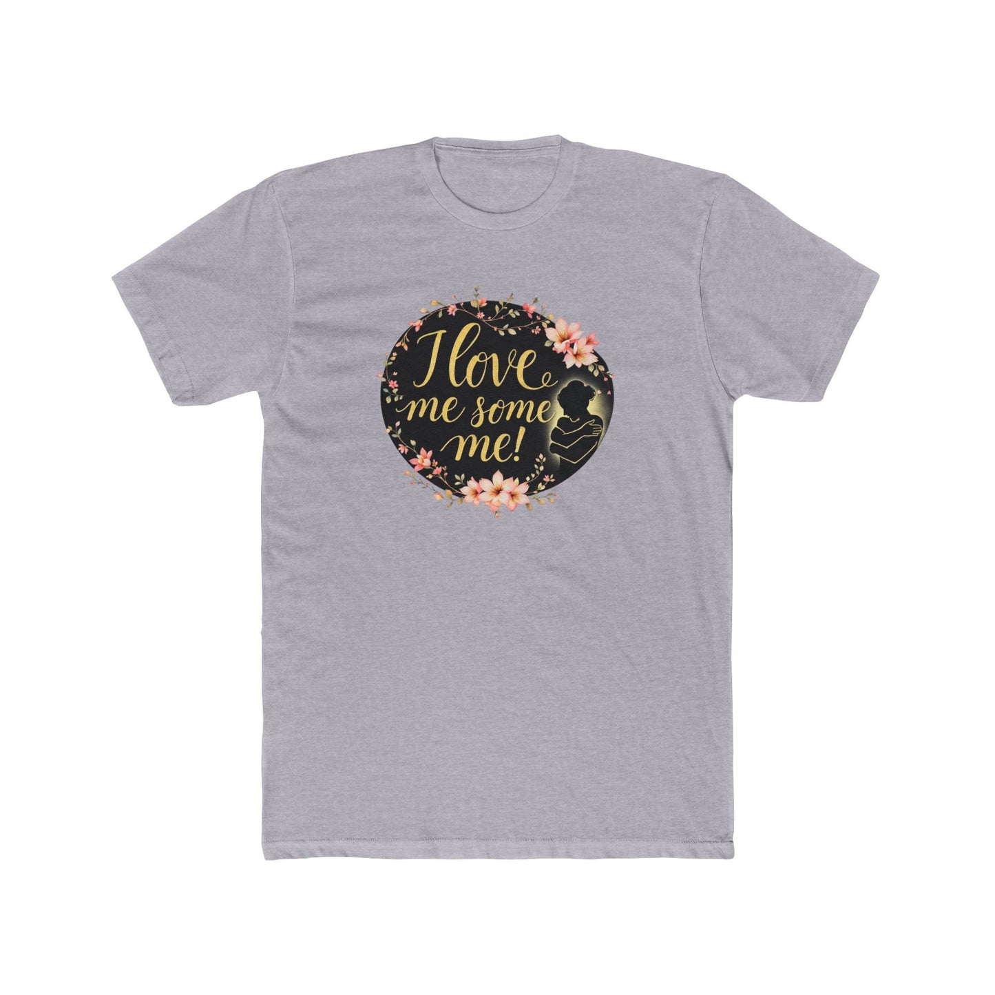 I Love Me Some Me Floral Tee