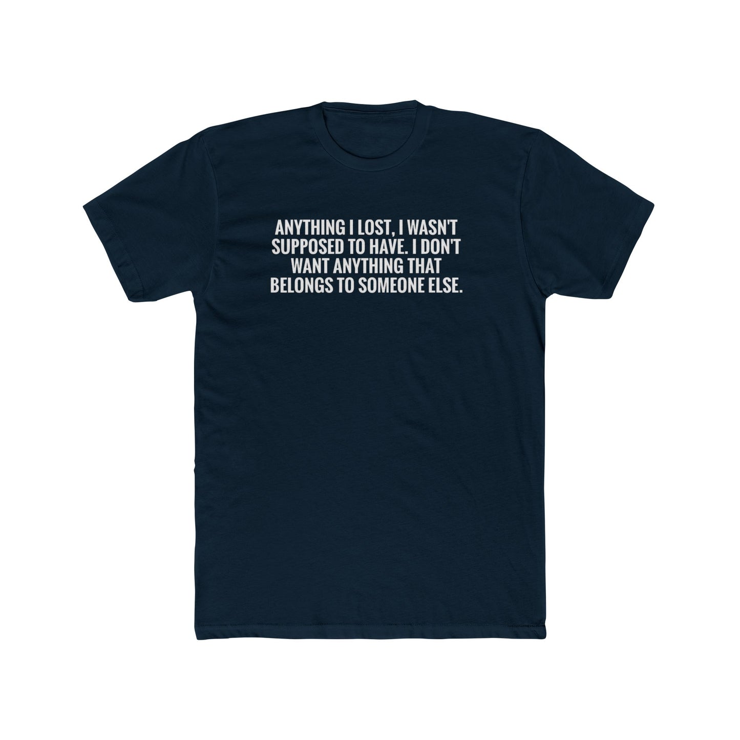 Anything I Lost I Wasn’t Supposed To Have T-Shirt — Vintage Rust Crew Tee with Bold White Text