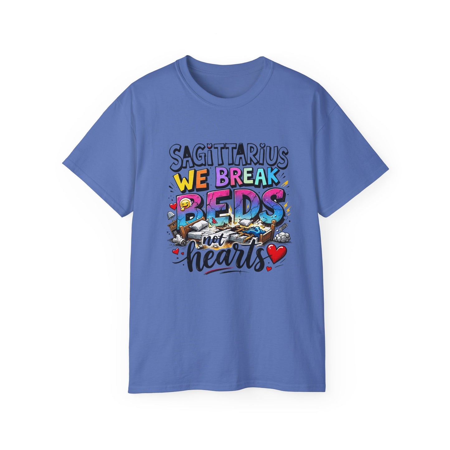Sagittarius T-Shirt - "We Break Beds Not Hearts" Colorful Zodiac Tee