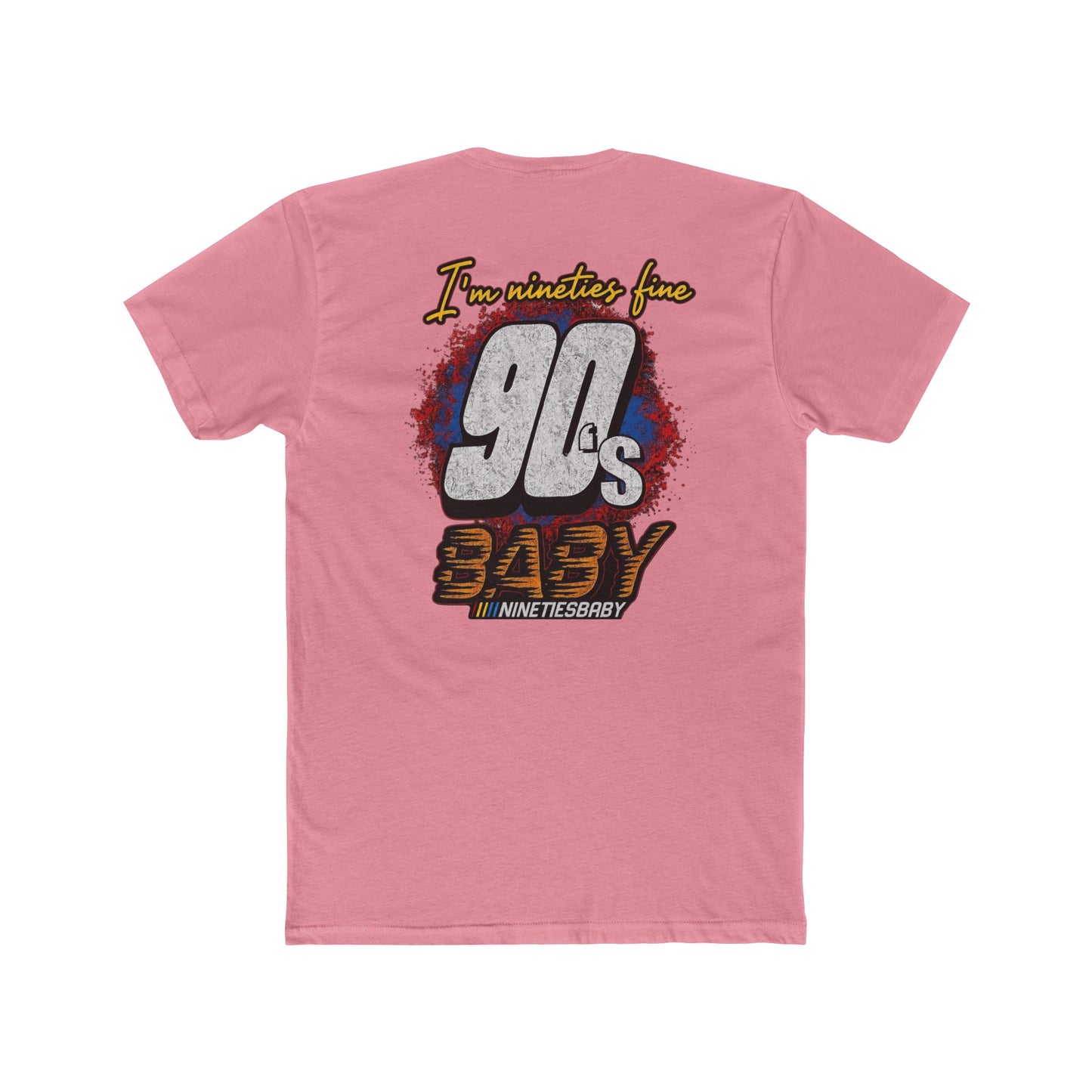 90s Baby T-Shirt — Retro 'I'm Neither Fine' Graphic Tee