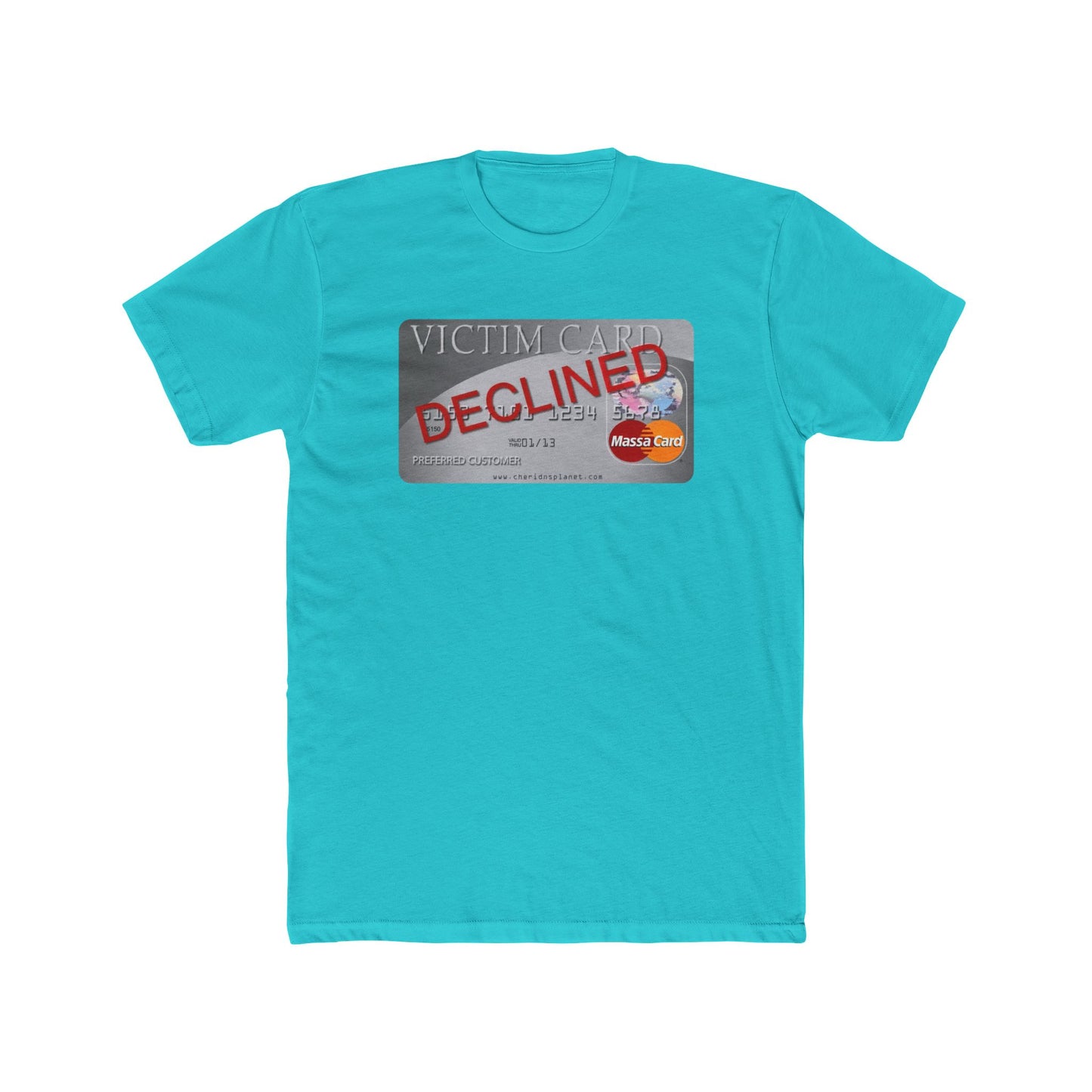 Declined Victim Card Graphic Tee — Funny Sarcastic Credit Card Shirt