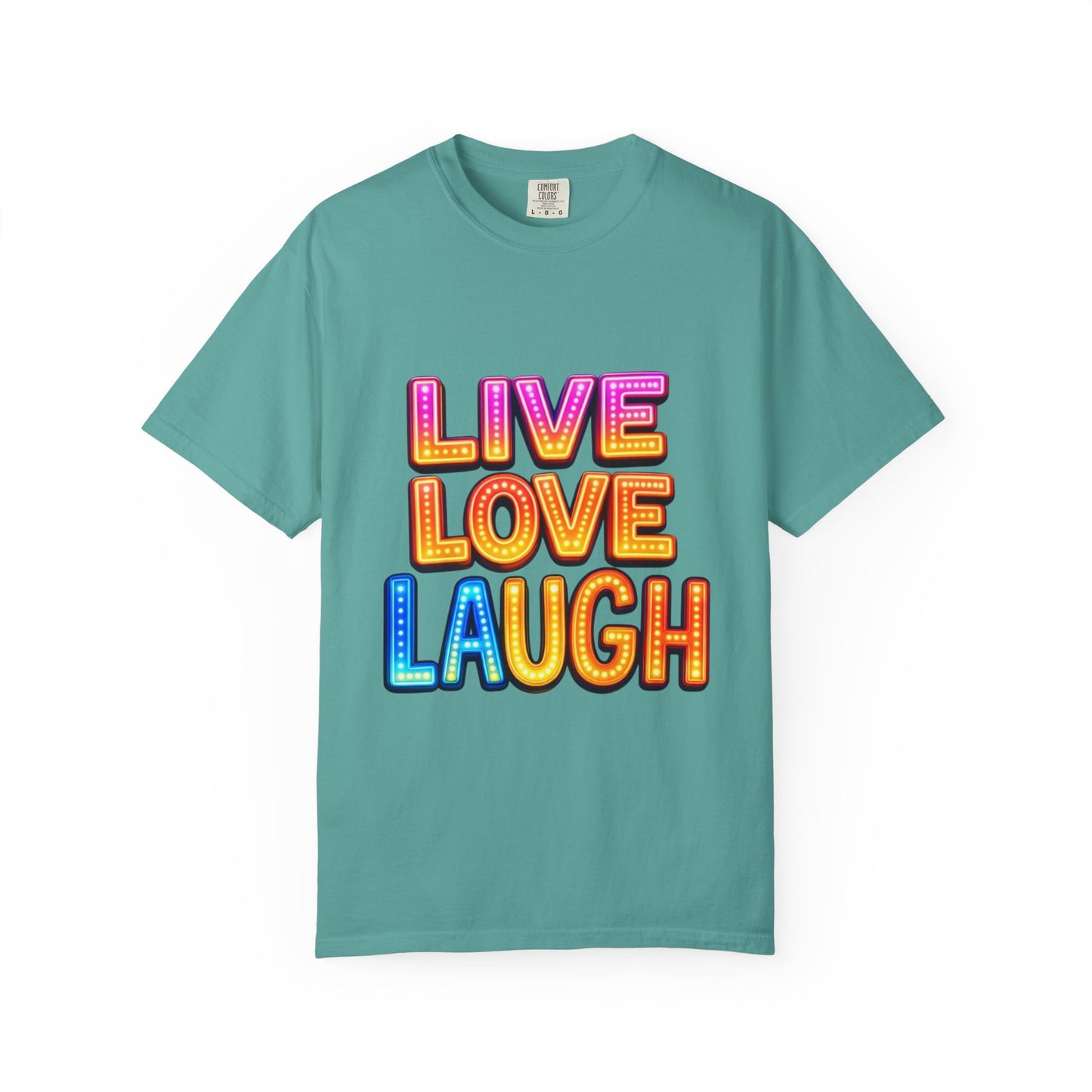 Live Love Laugh Graphic T-Shirt — Colorful Retro Marquee Design