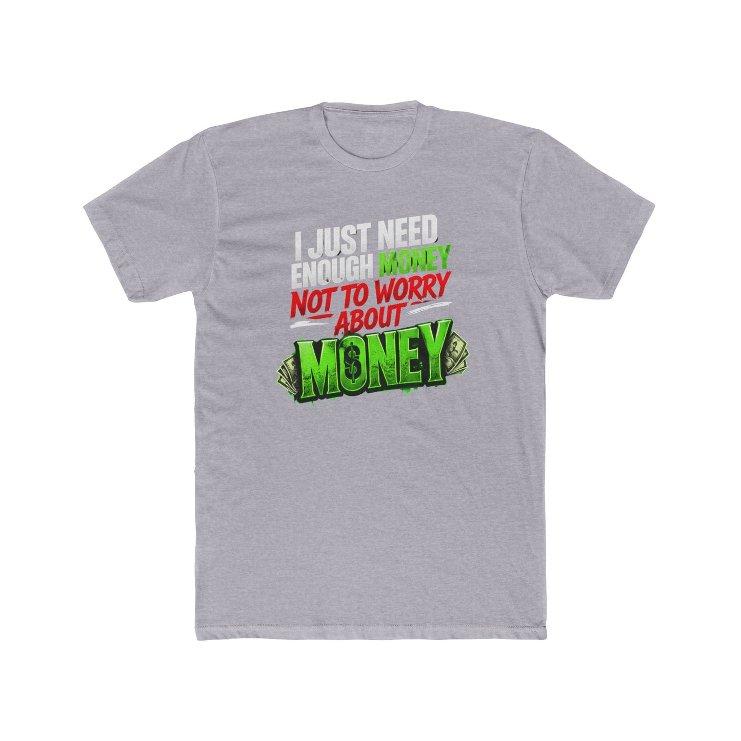 Money Mindset Tee — "Not to Worry About Money" Graphic T-Shirt