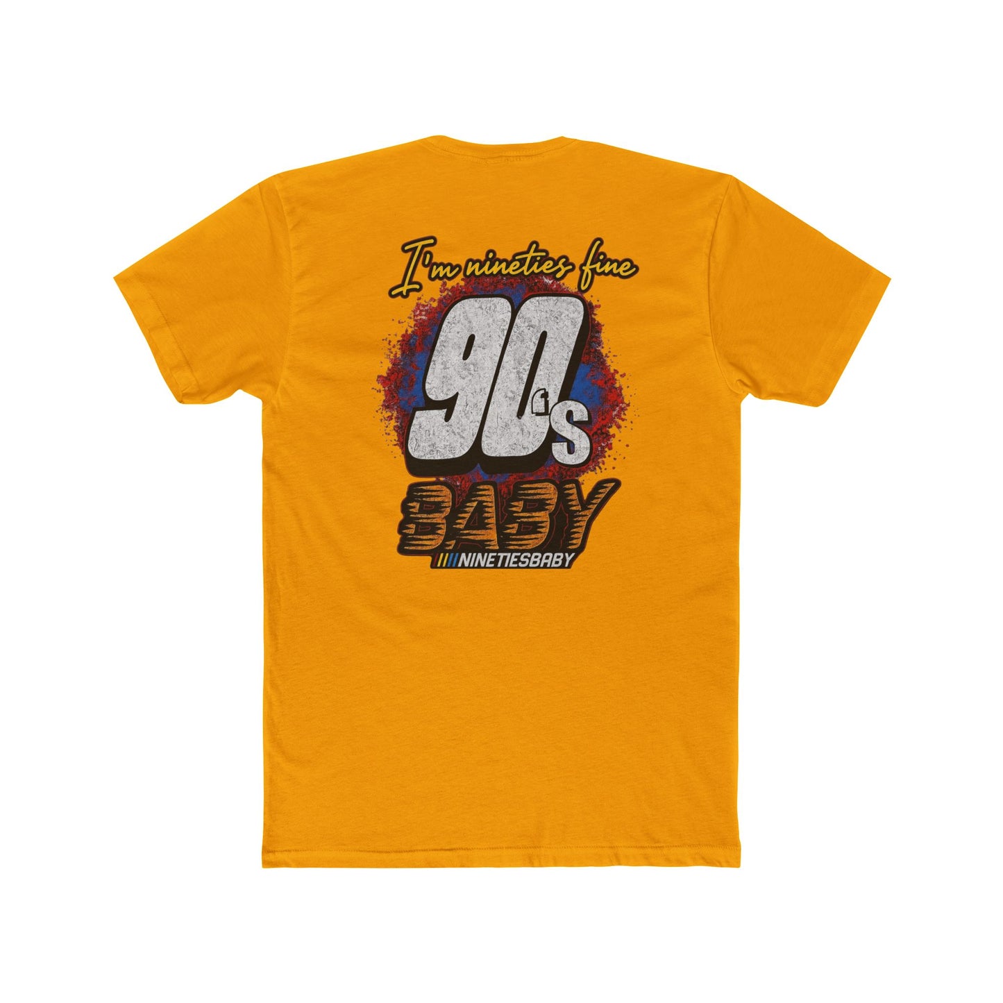 90s Baby T-Shirt — Retro 'I'm Neither Fine' Graphic Tee