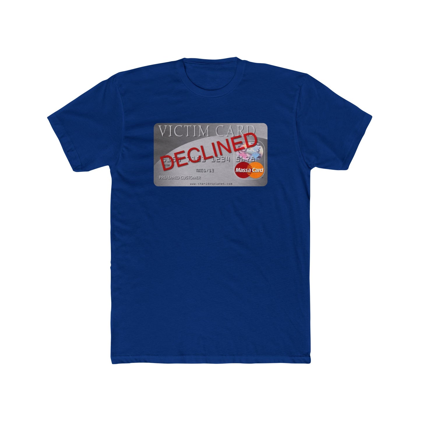 Declined Victim Card Graphic Tee — Funny Sarcastic Credit Card Shirt