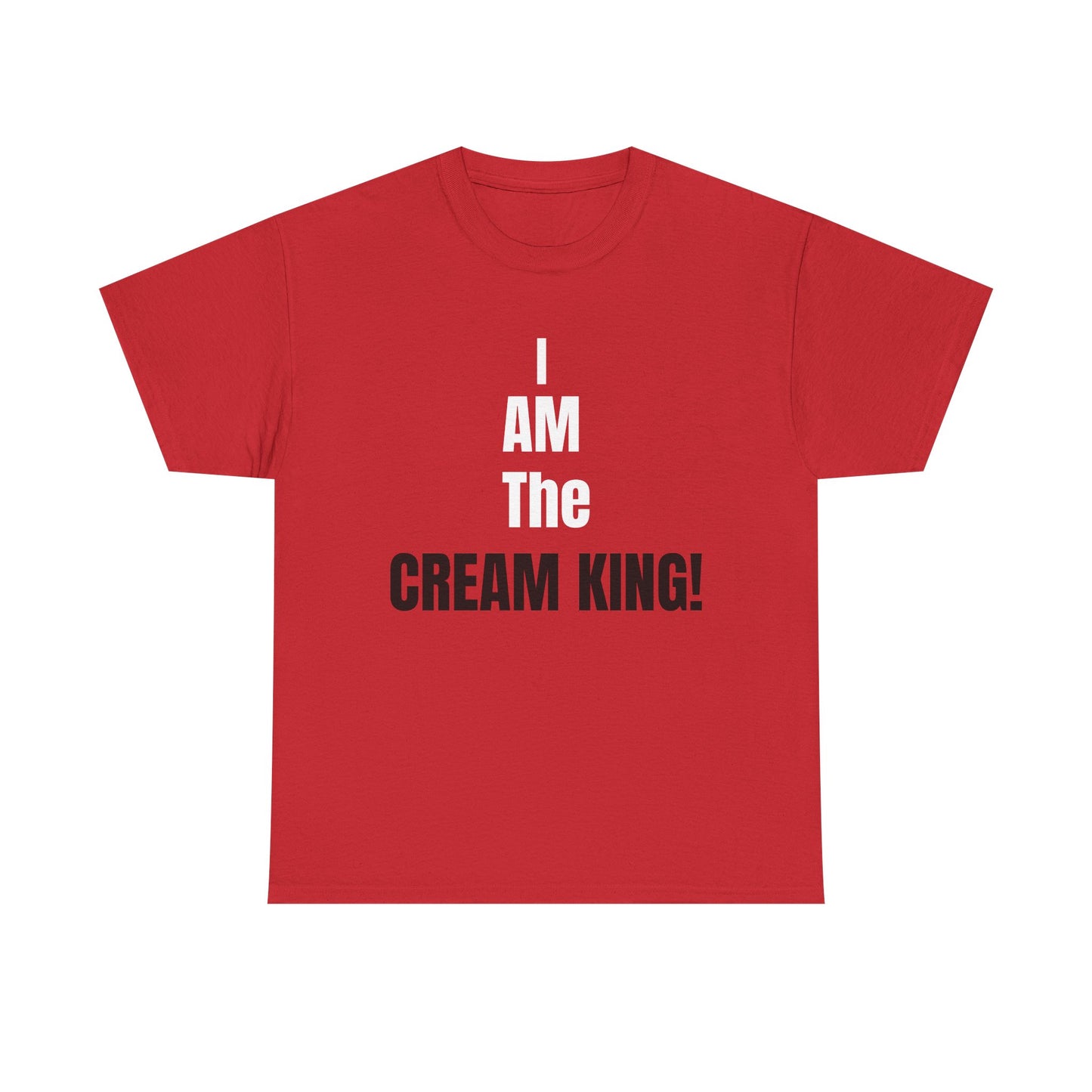 I AM The CREAM KING! T‑Shirt - Bold Statement Graphic Tee for Dessert Lovers