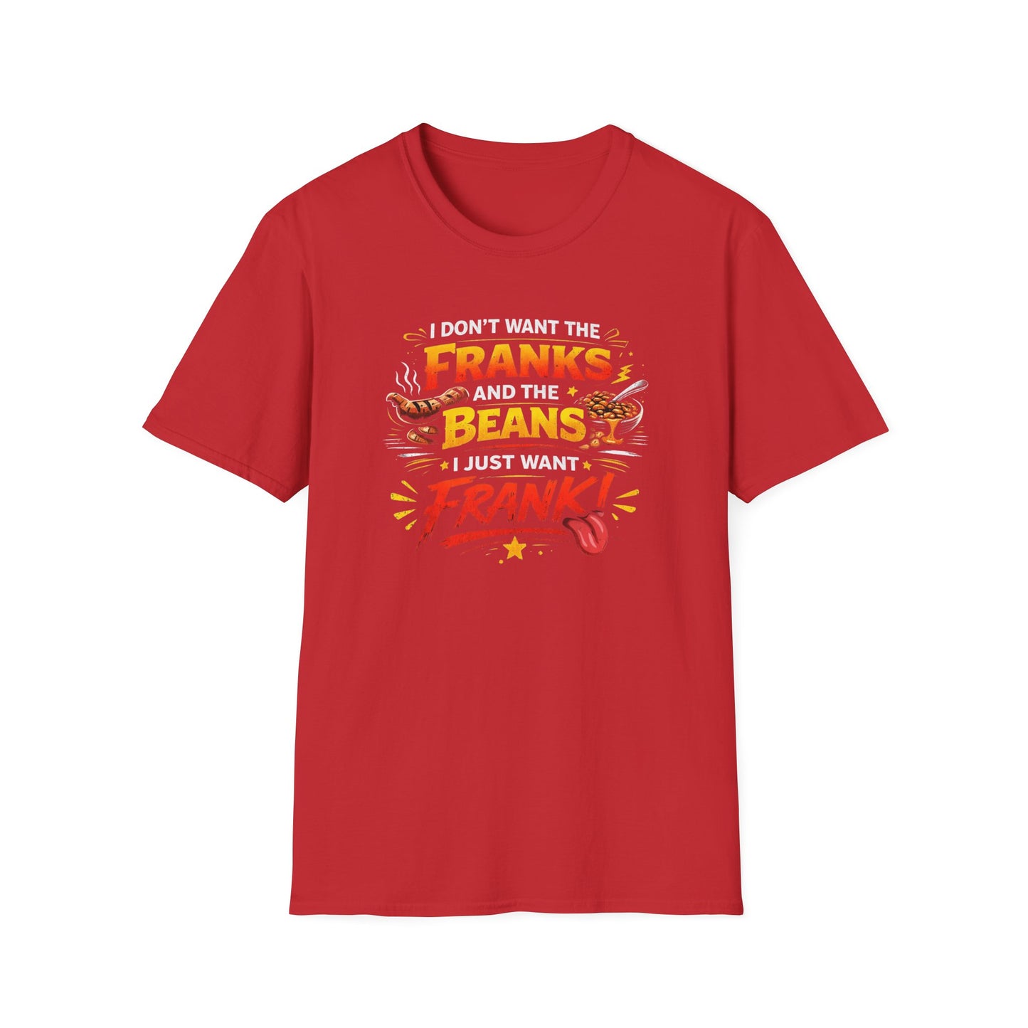 Franks No Beans T-Shirt