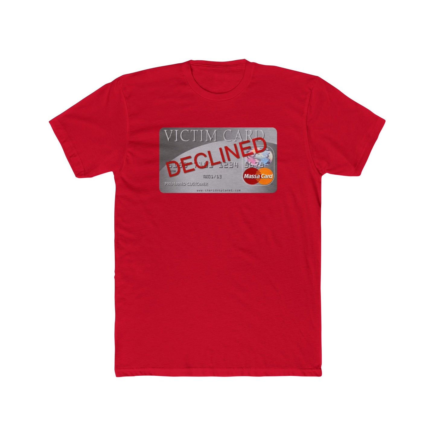 Declined Victim Card Graphic Tee — Funny Sarcastic Credit Card Shirt