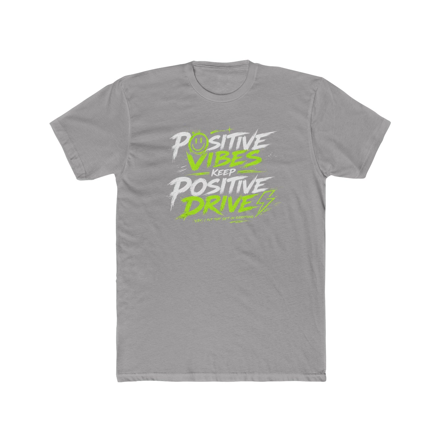 Positive Vibes Keep Positive Drives Graphic Tee