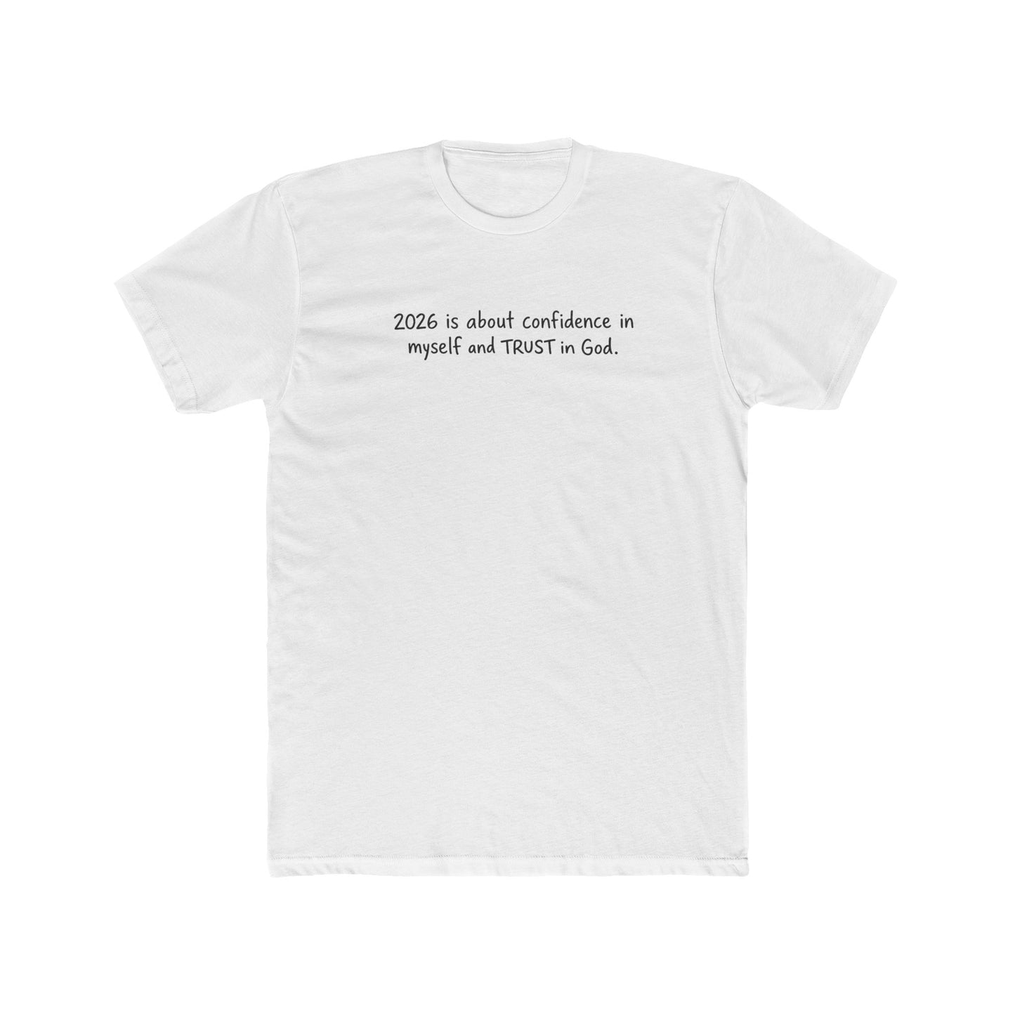 2026 Is About Confidence Tee - Trust in God Inspirational T-Shirt