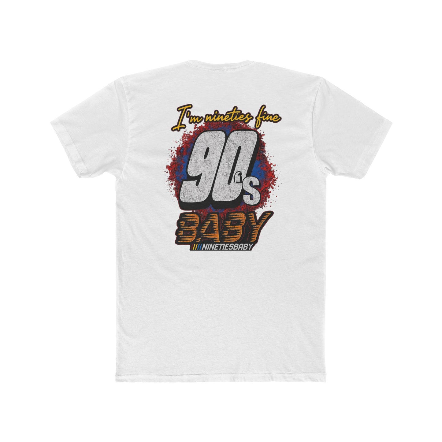 90s Baby T-Shirt — Retro 'I'm Neither Fine' Graphic Tee