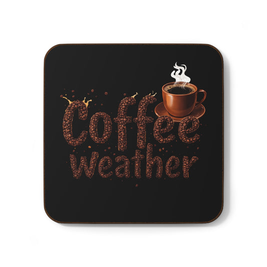 Coffee Weather Coaster — Ceramic-Look Hardboard Drink Coaster