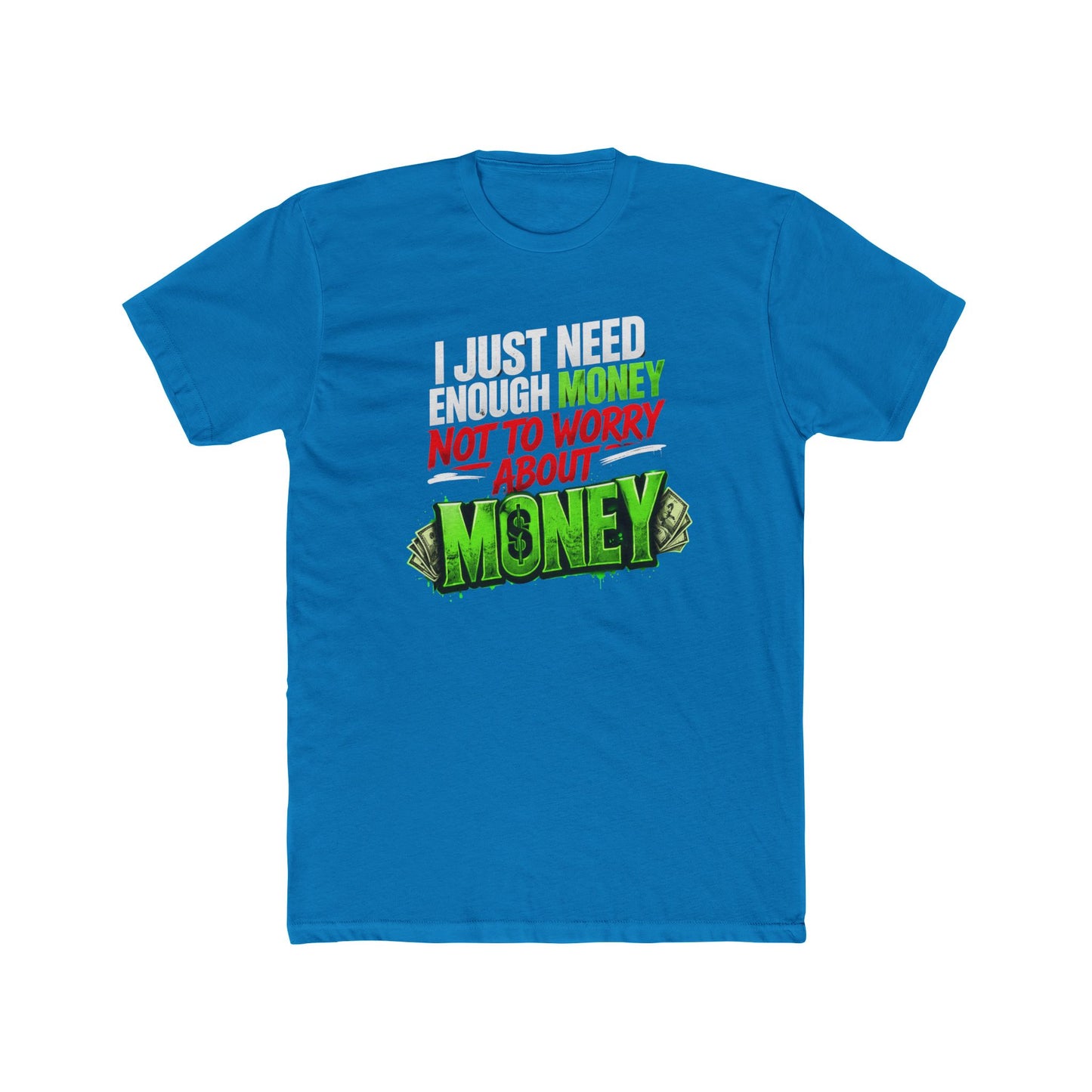 Money Mindset Tee — "Not to Worry About Money" Graphic T-Shirt