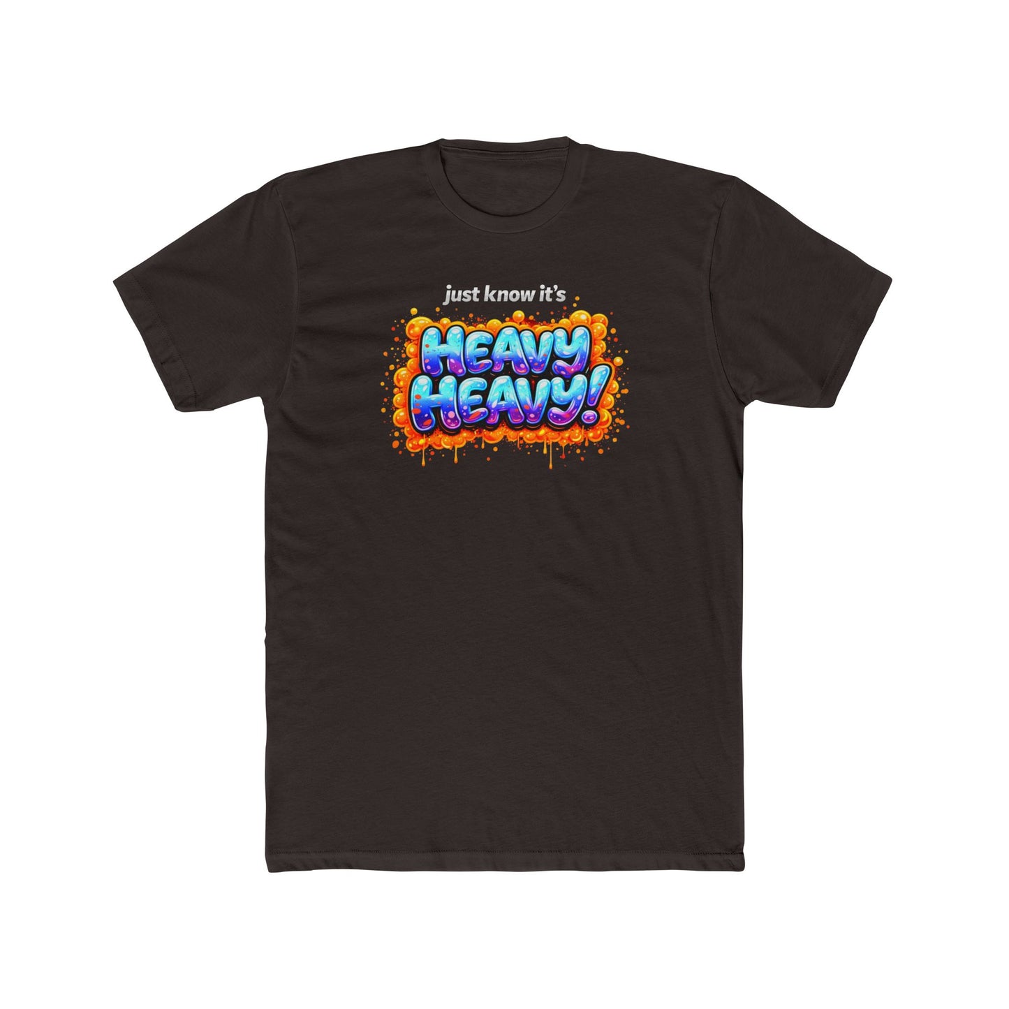 It's Just Heavy! Graphic Tee — Funny Weightlifting Gym Shirt