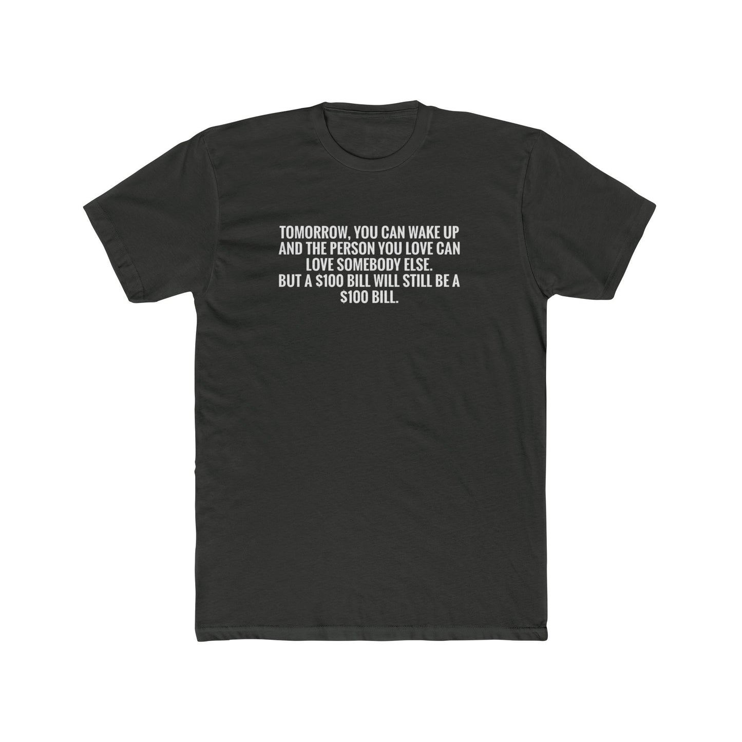 Crew Tee — "Tomorrow You Can Wake Up" Funny Financial Quote Shirt